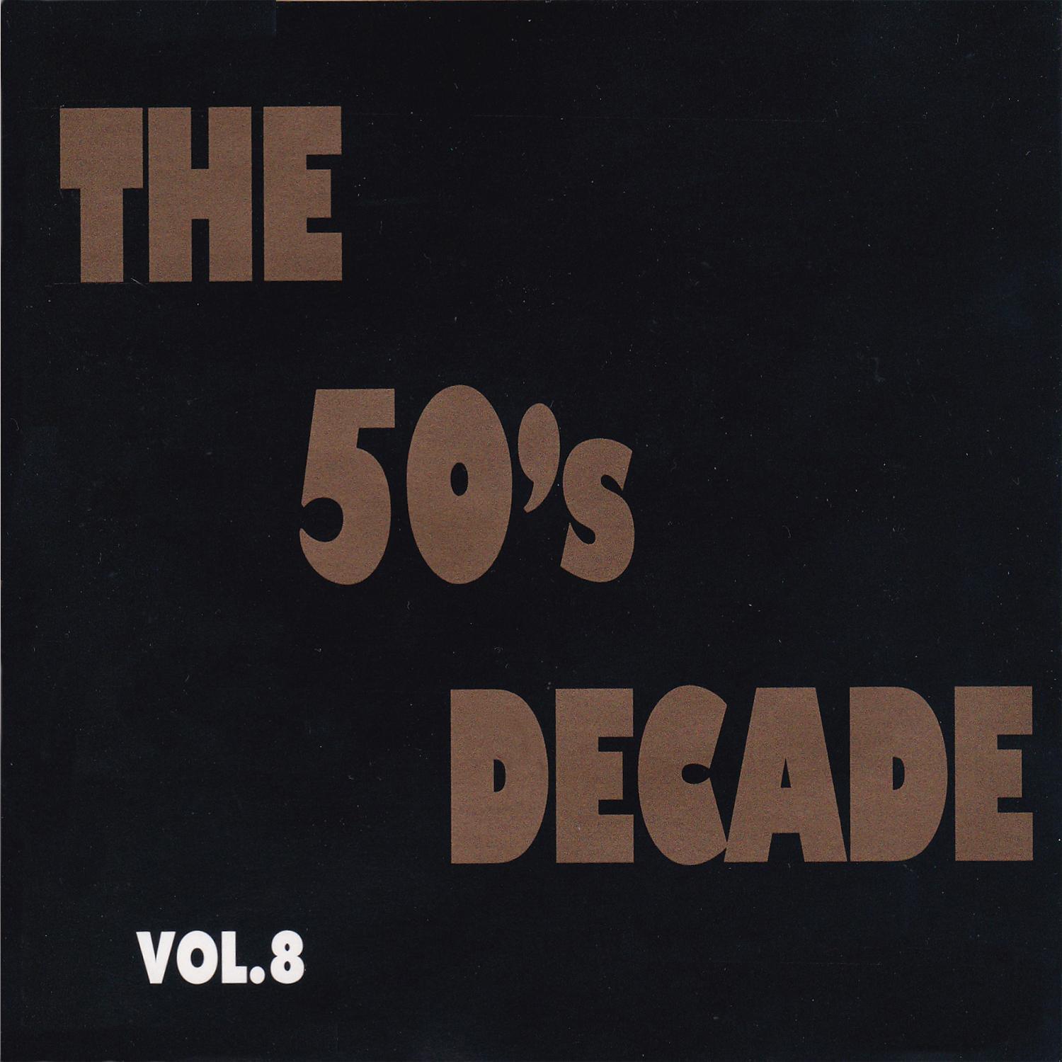 The 50's Decade, Vol. 8