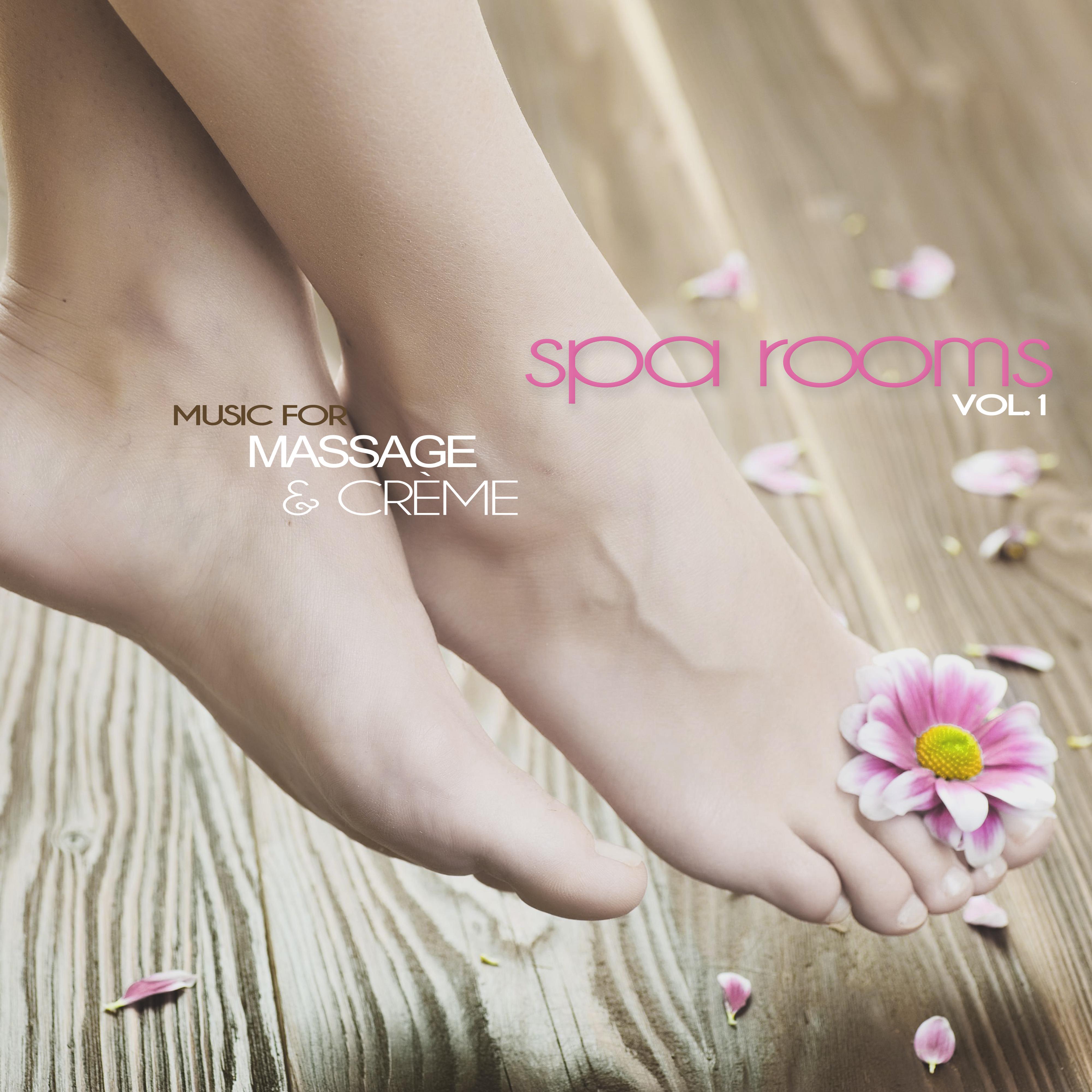 Spa Rooms, Vol. 1 (Music for Massage & Creme)