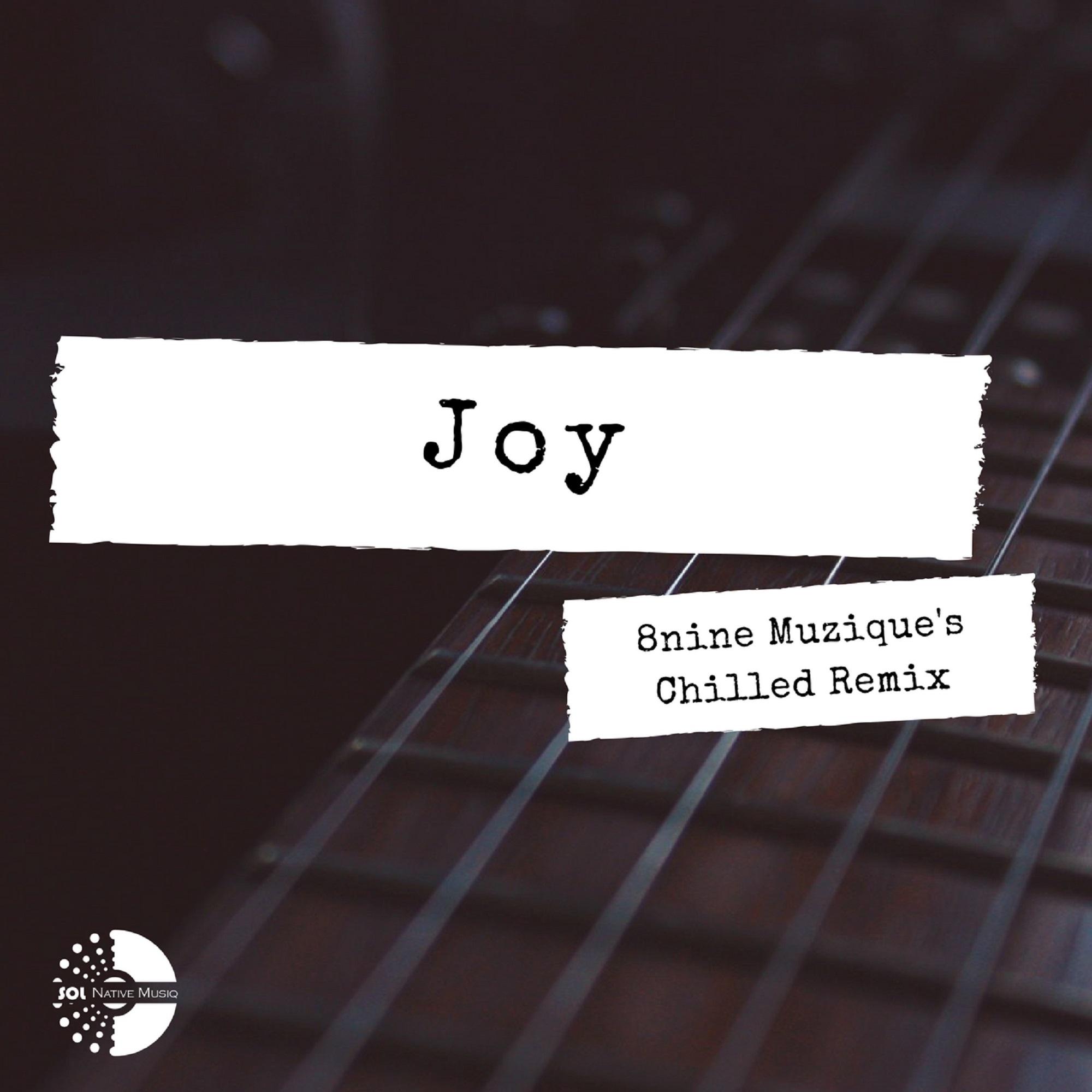 Joy (8nine Muzique 's Chilled Remix)