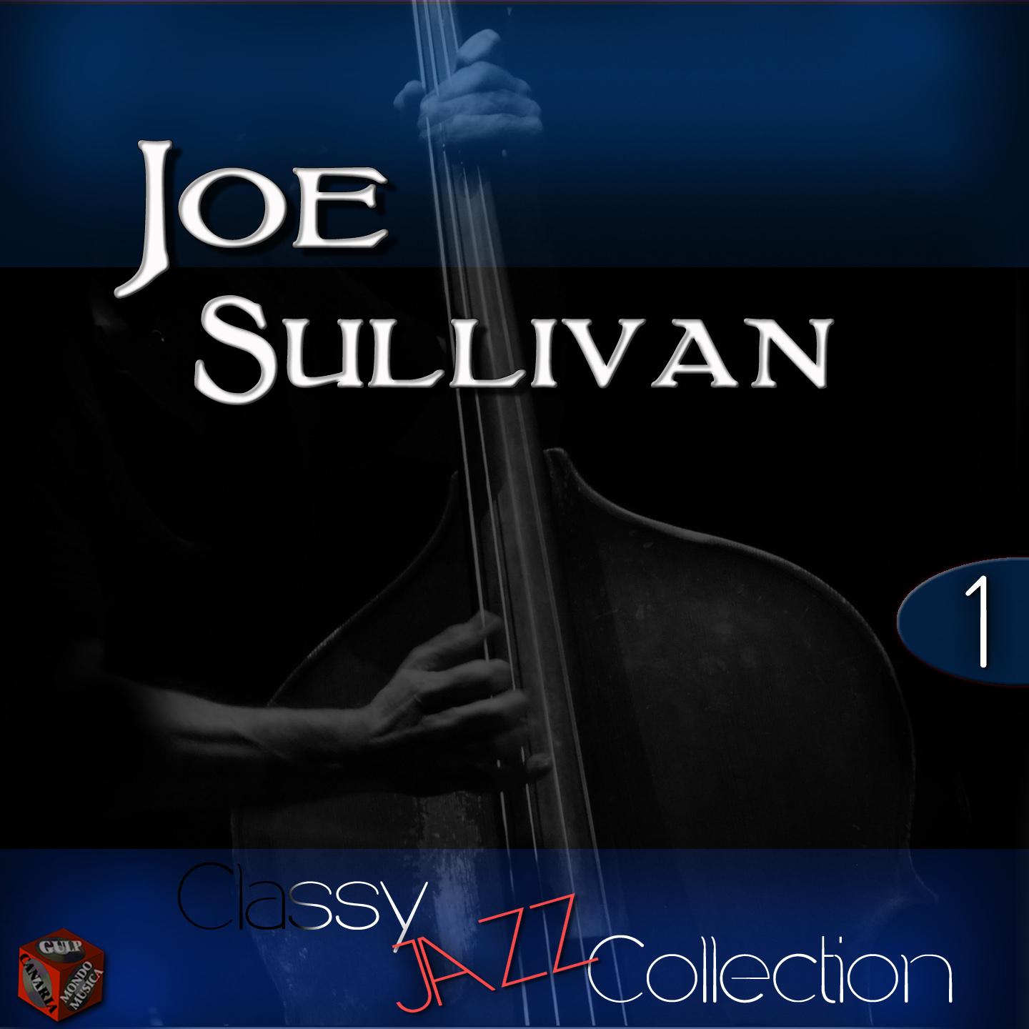 Classy Jazz Collection: Joe Sullivan Vol. 1