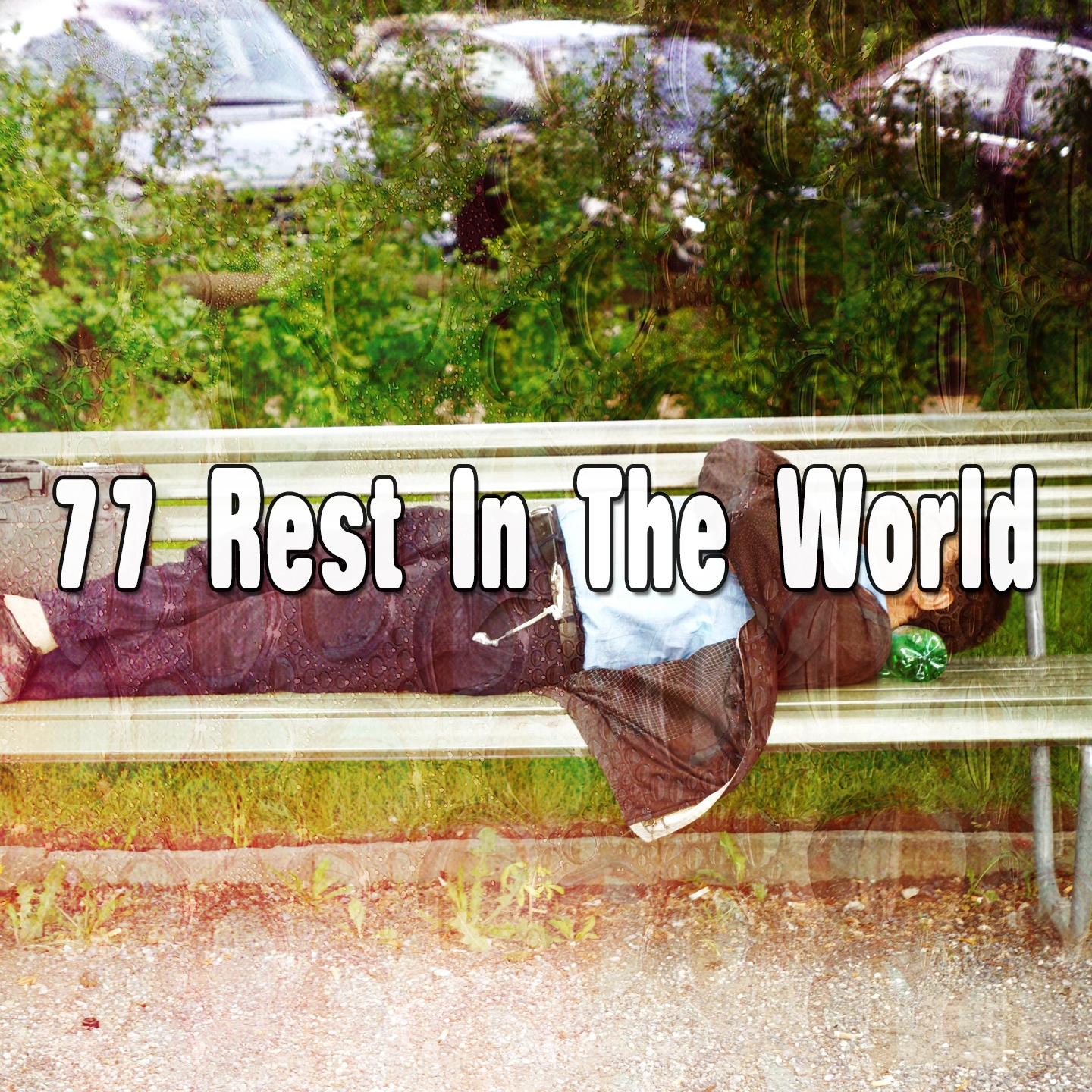 77 Rest In The World