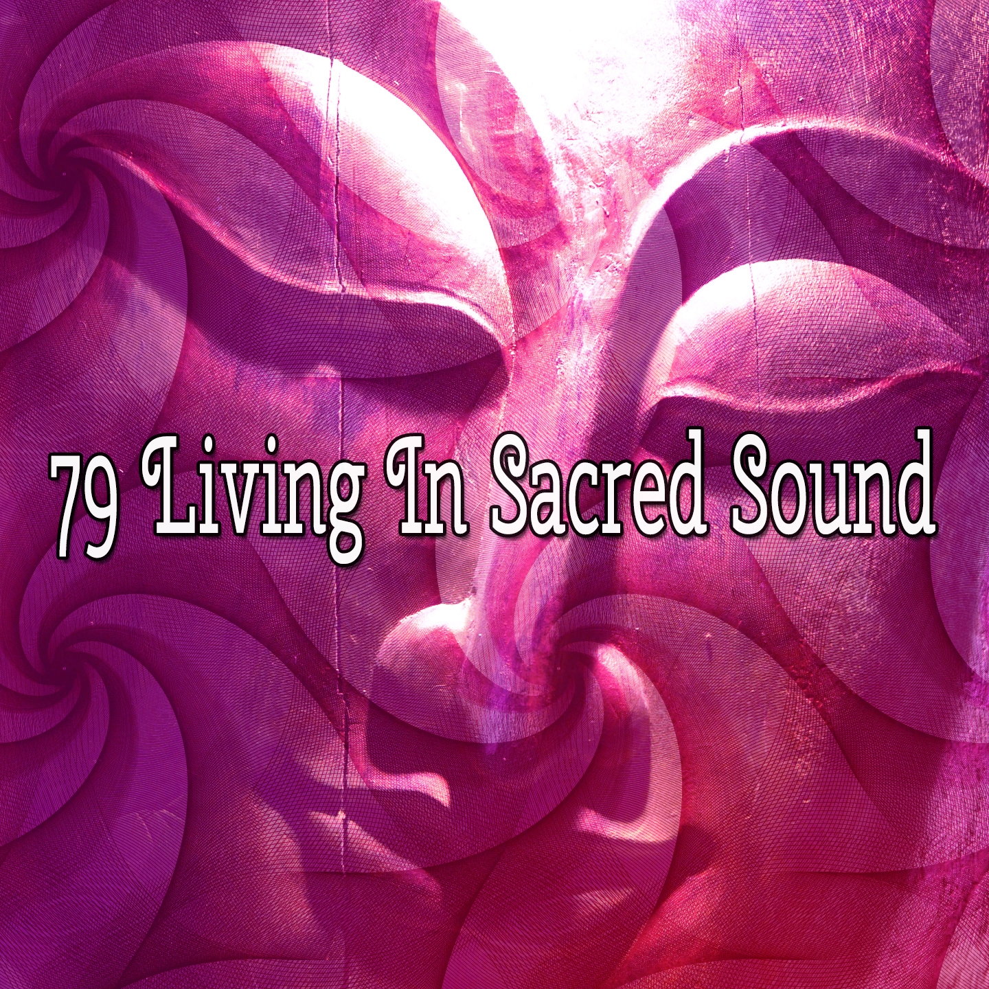 79 Living In Sacred Sound