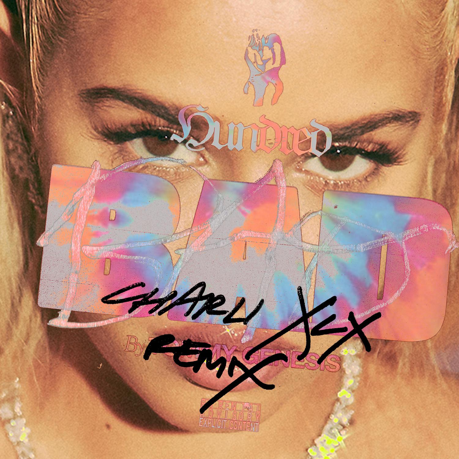 100 Bad (Charli XCX Remix)