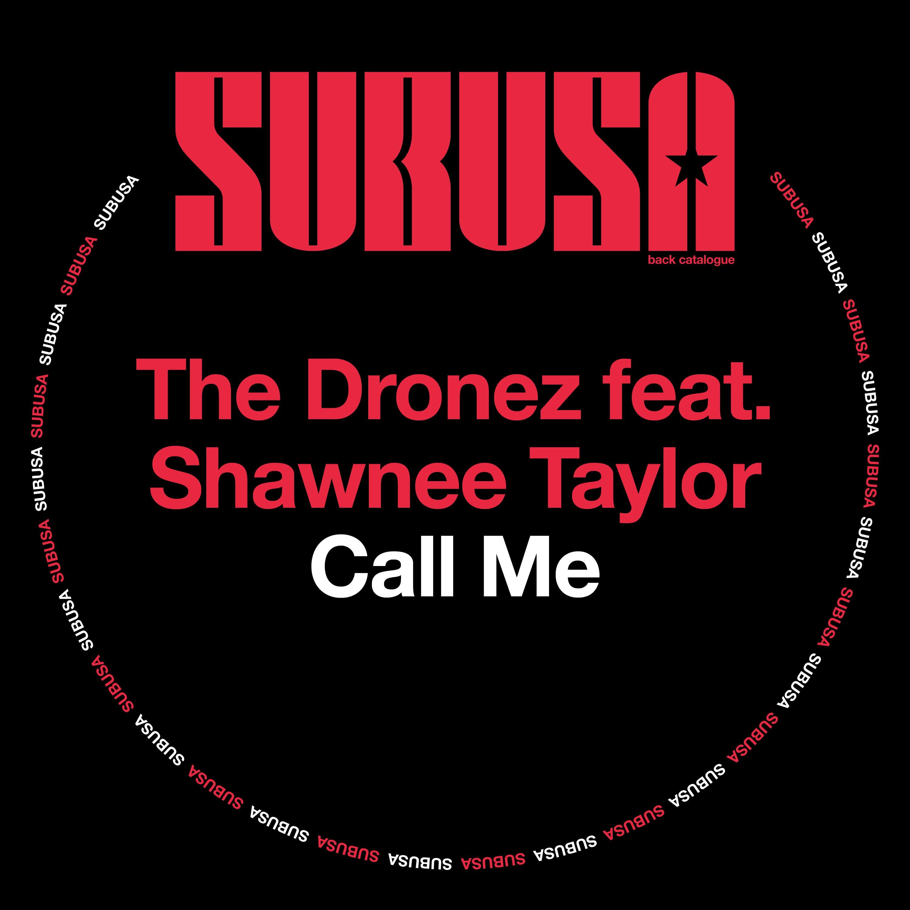 Call Me (The Dronez Dub Mix)