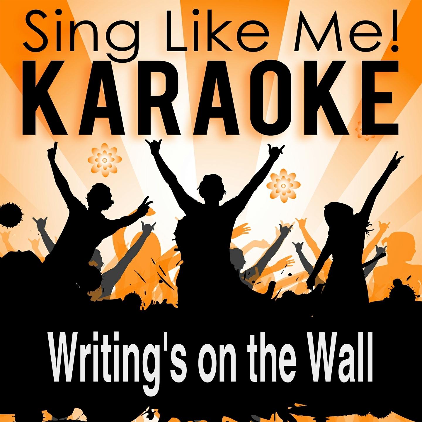 Writing's on the Wall (Karaoke Version)