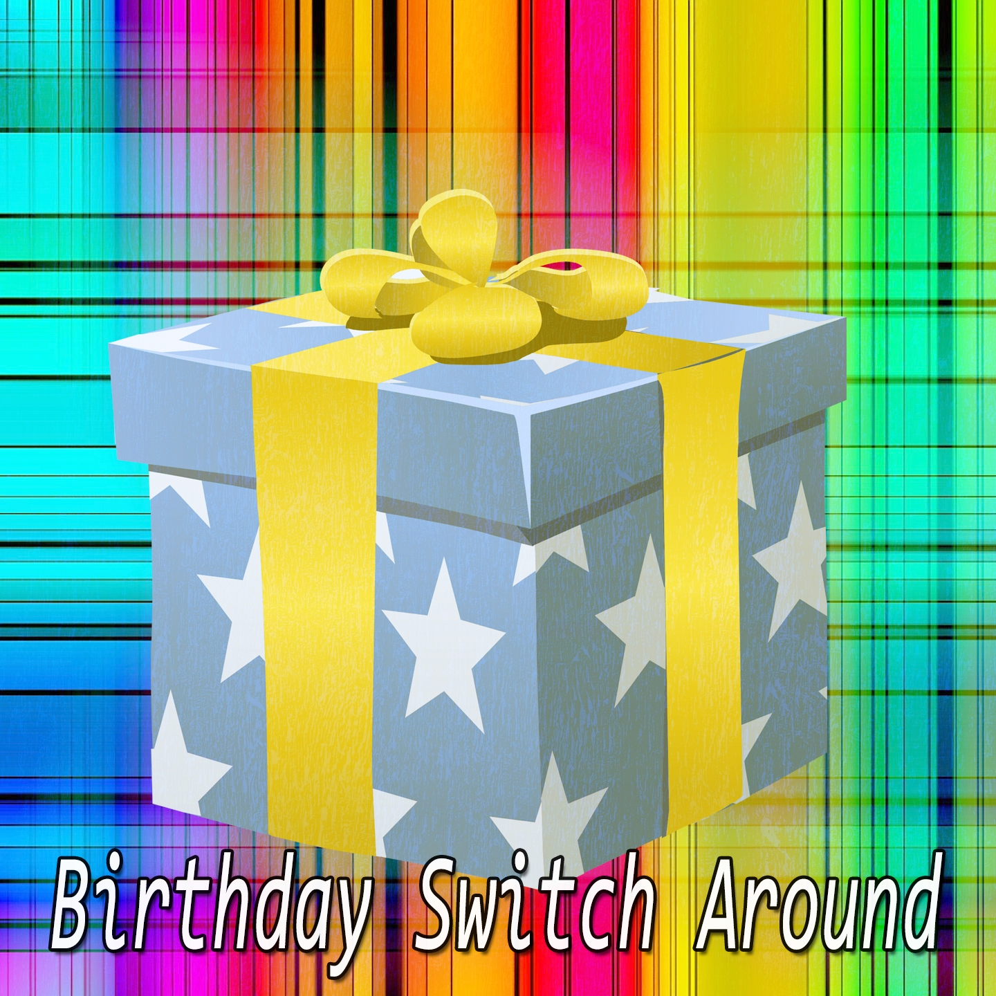 Birthday Switch Around