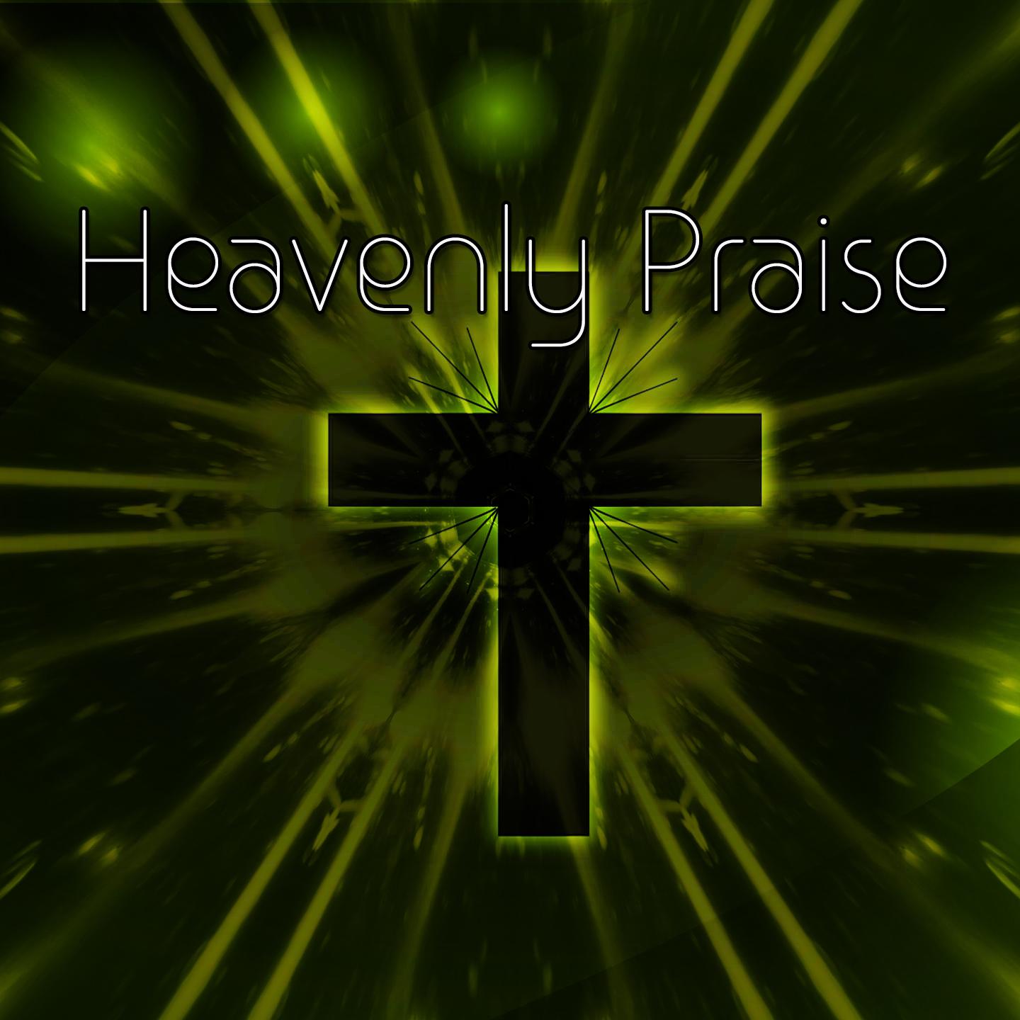 Heavenly Praise