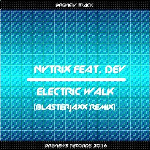 Electric Walk (Blasterjaxx Extended Explicit Remix)