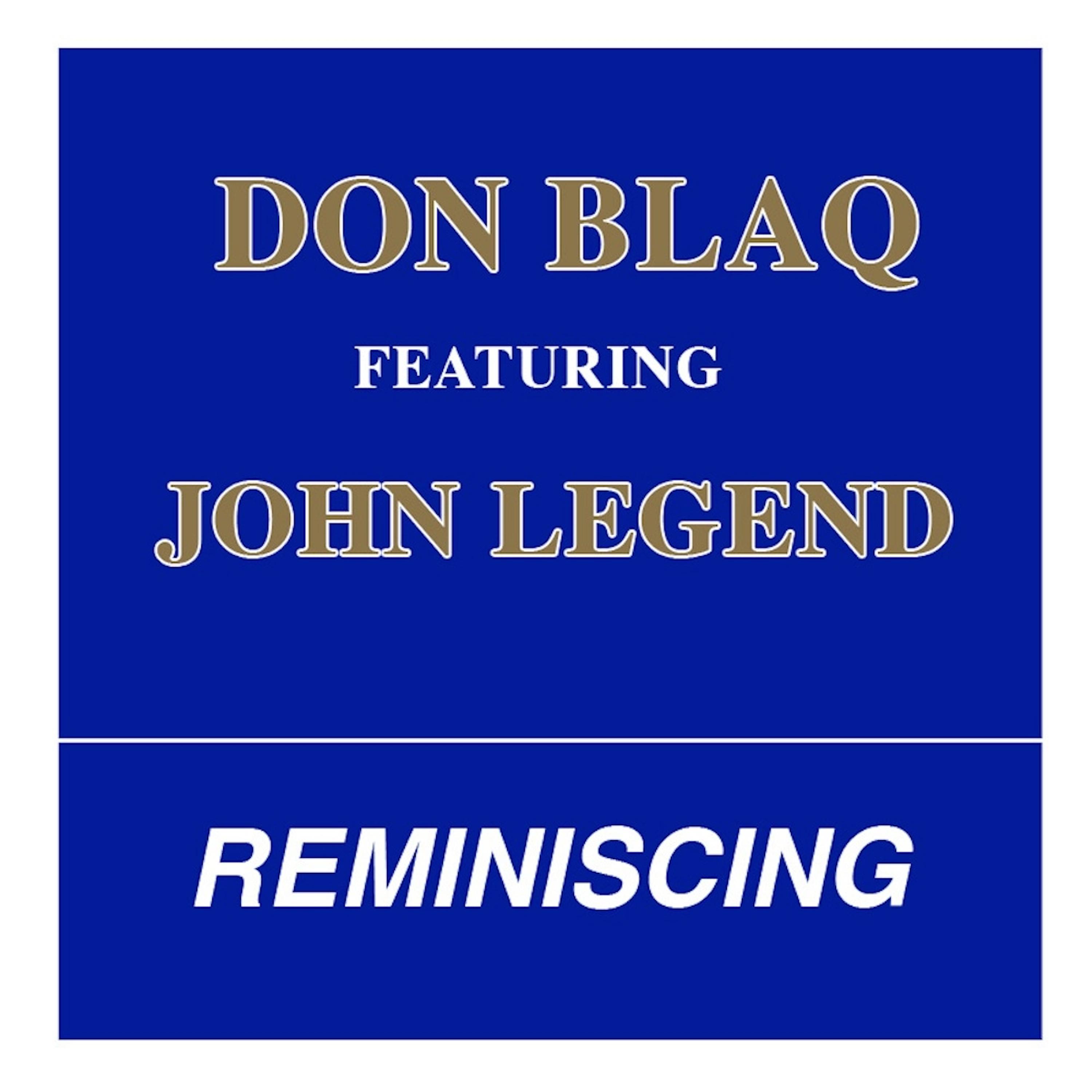 Reminiscing (feat. John Legend)