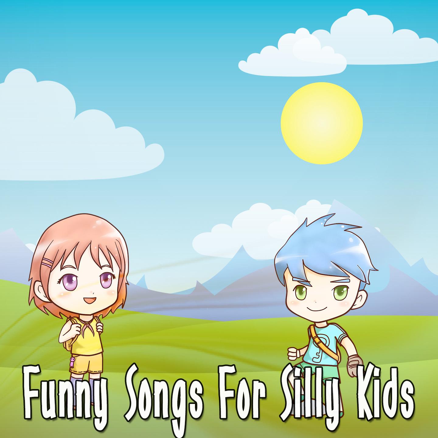 Funny Songs For Silly Kids