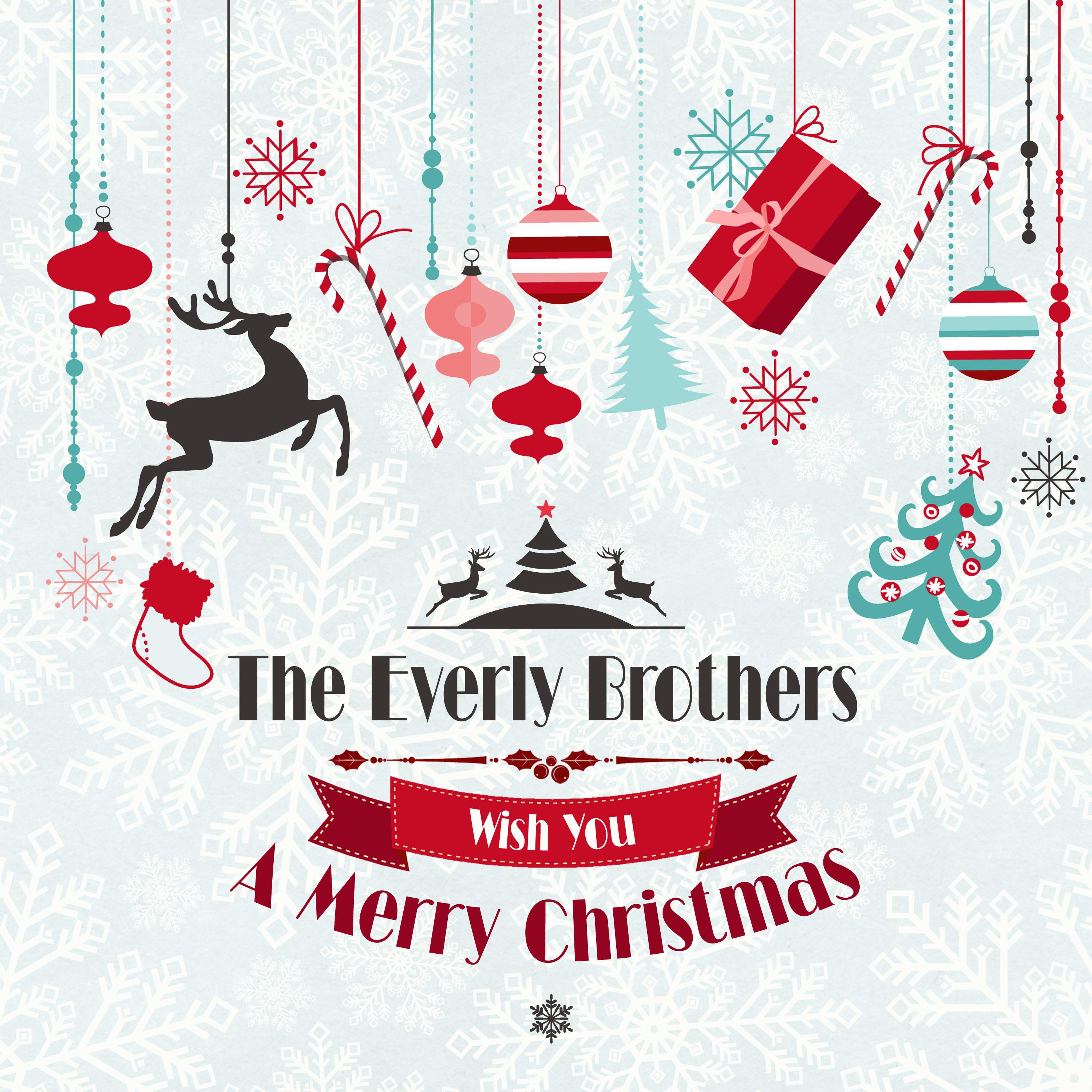 The Everly Brothers Wish You a Merry Christmas