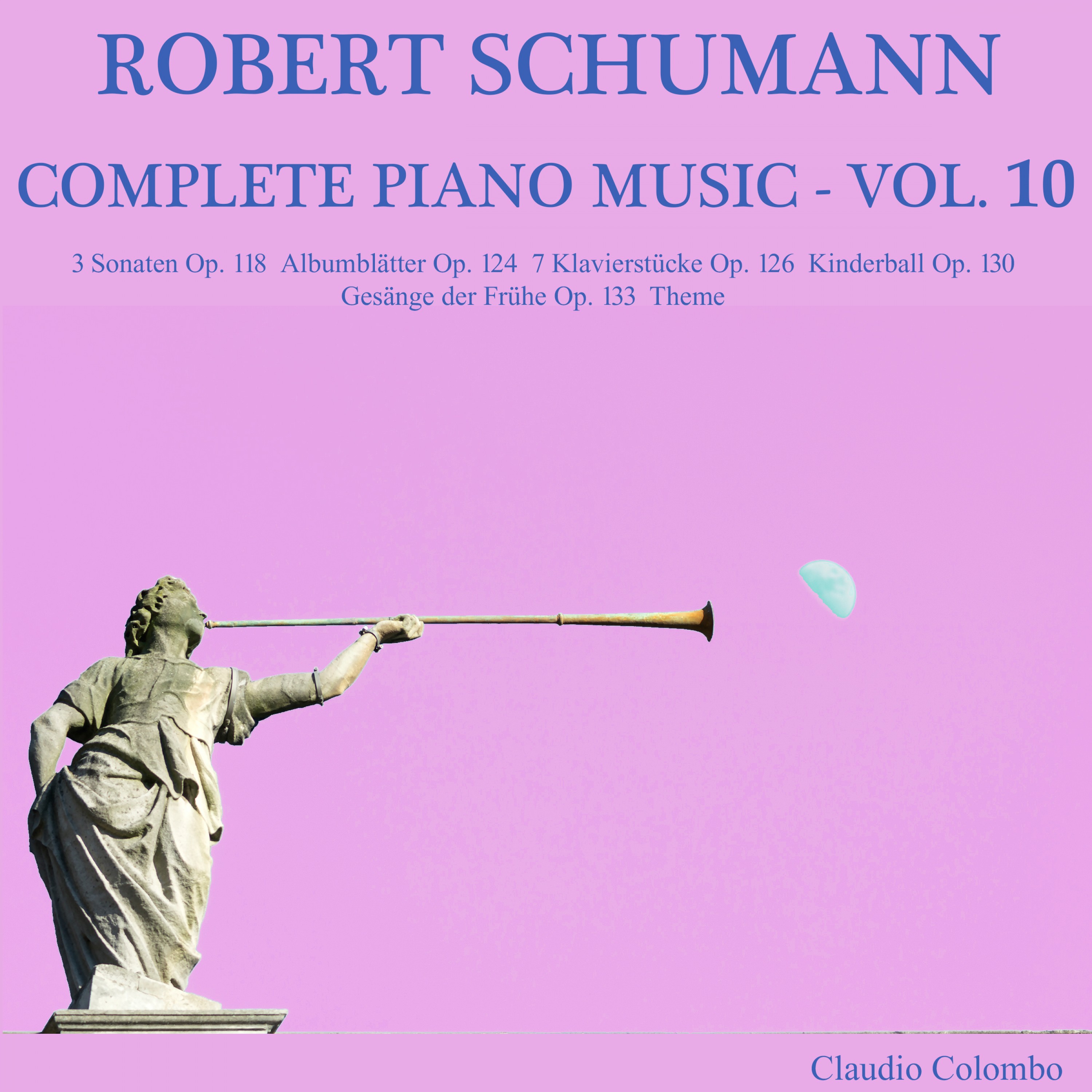 Robert Schumann: Complete Piano Music, Vol. 10