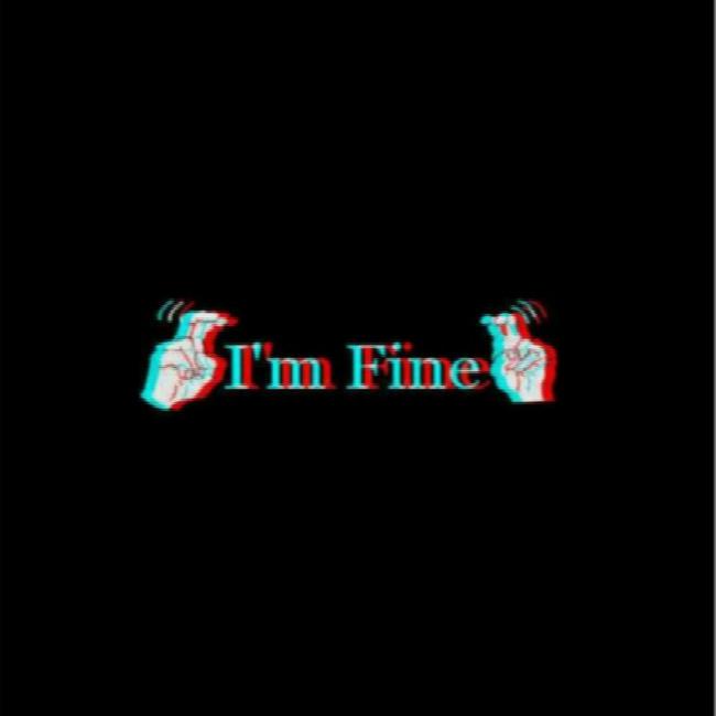 I'm fine