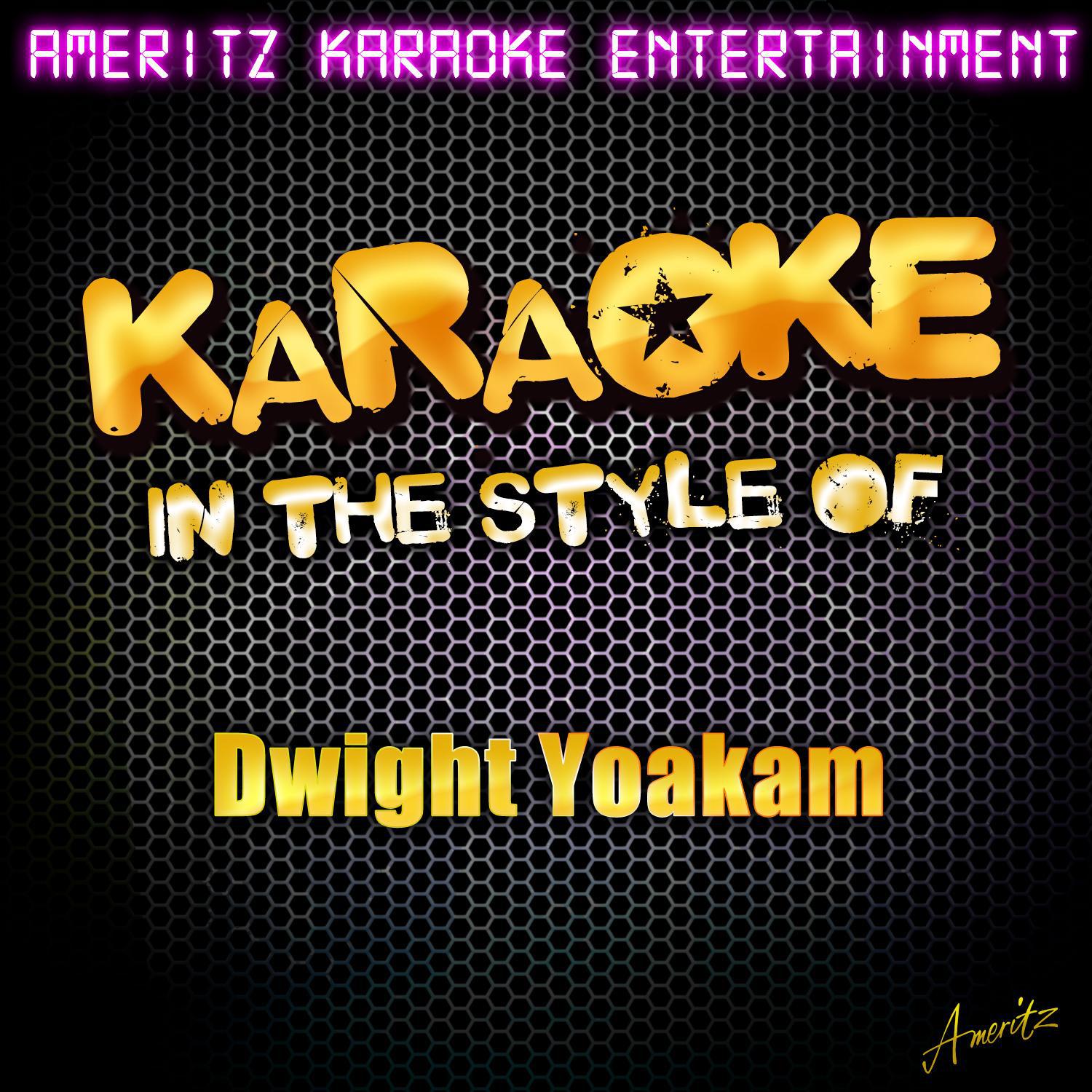 Karaoke (In the Style of Dwight Yoakam)