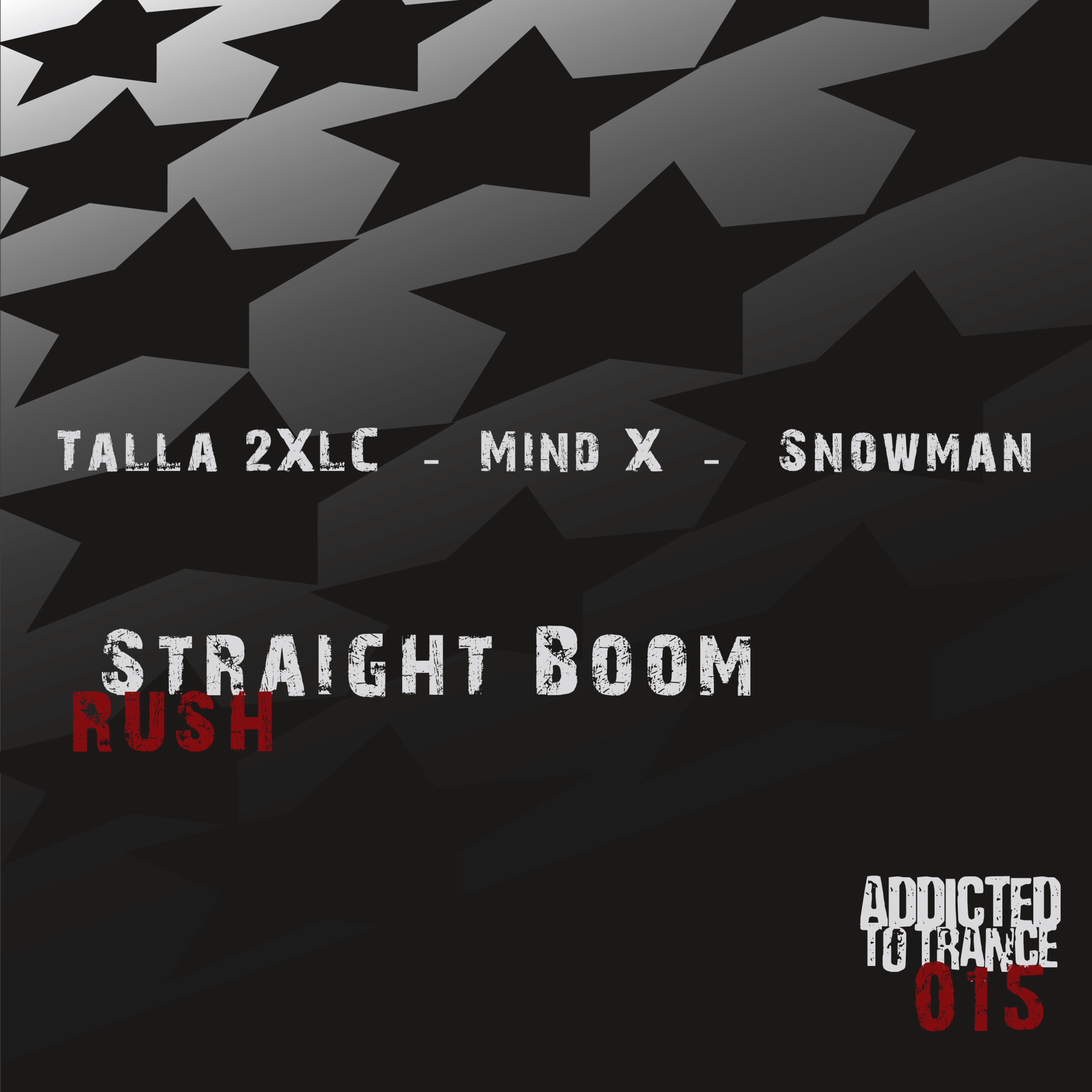 Straight Boom Rush (Mind-X Meets Snowman Mix)