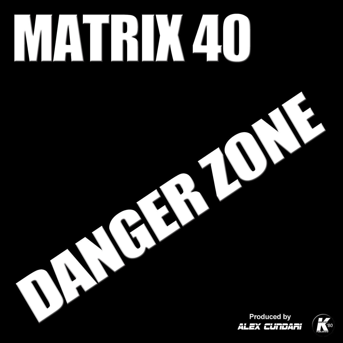 Danger Zone (2015 Remastered)