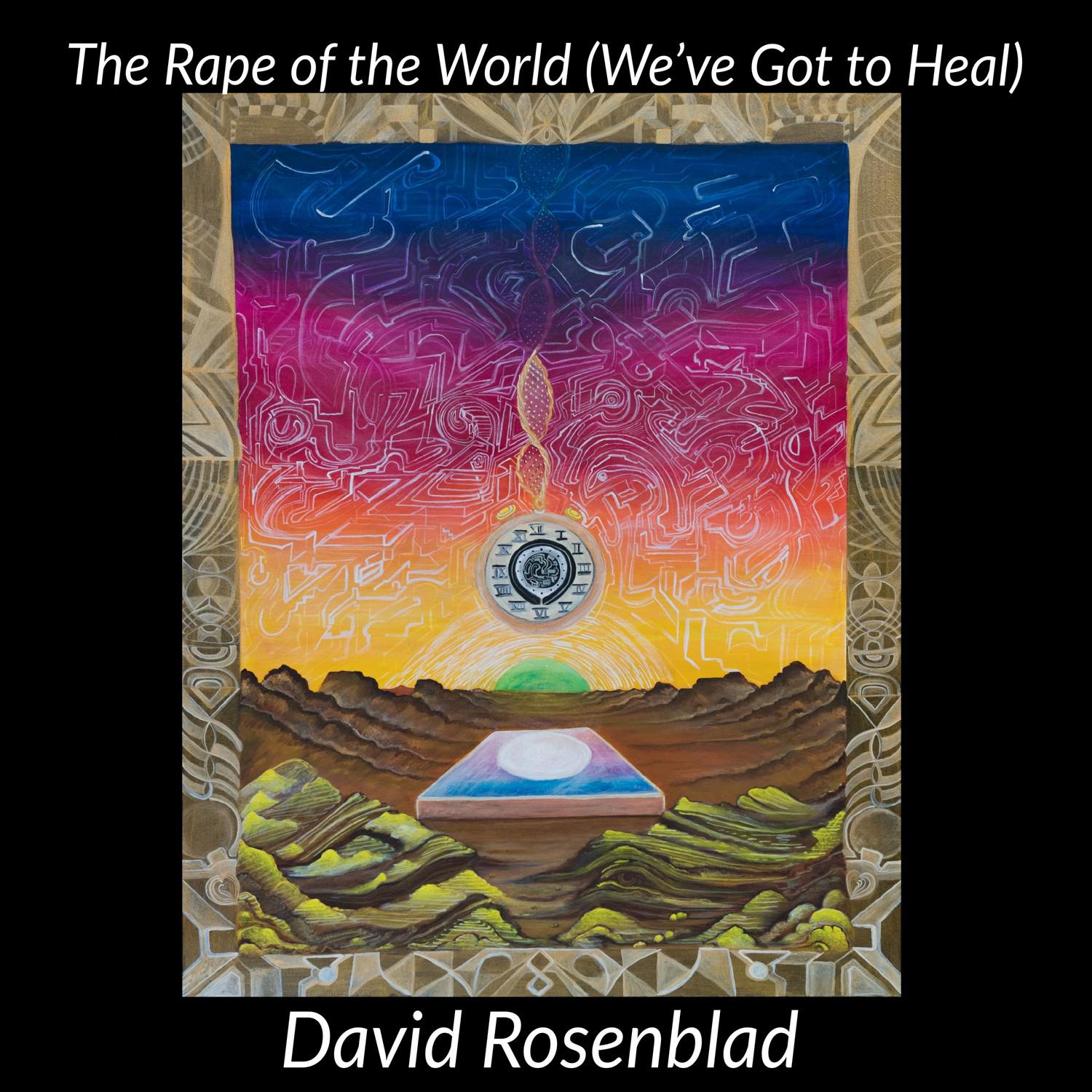 The Rape of the World We' ve Got to Heal