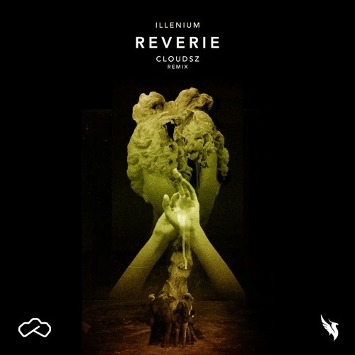 Reverie (Cloudsz Remix)