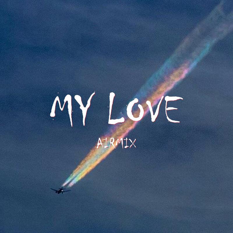 My  Love Airmix