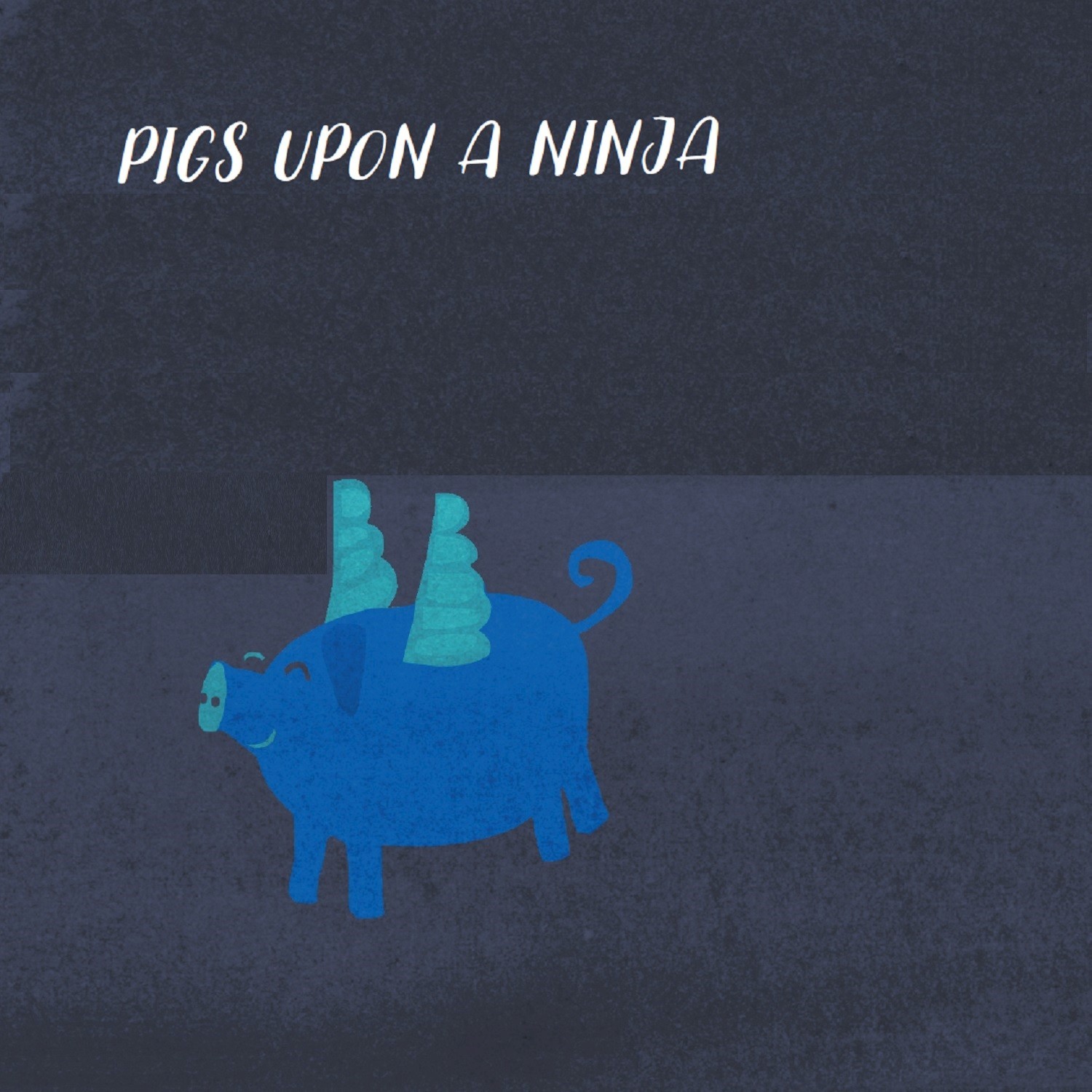 Pigs Upon a Ninja