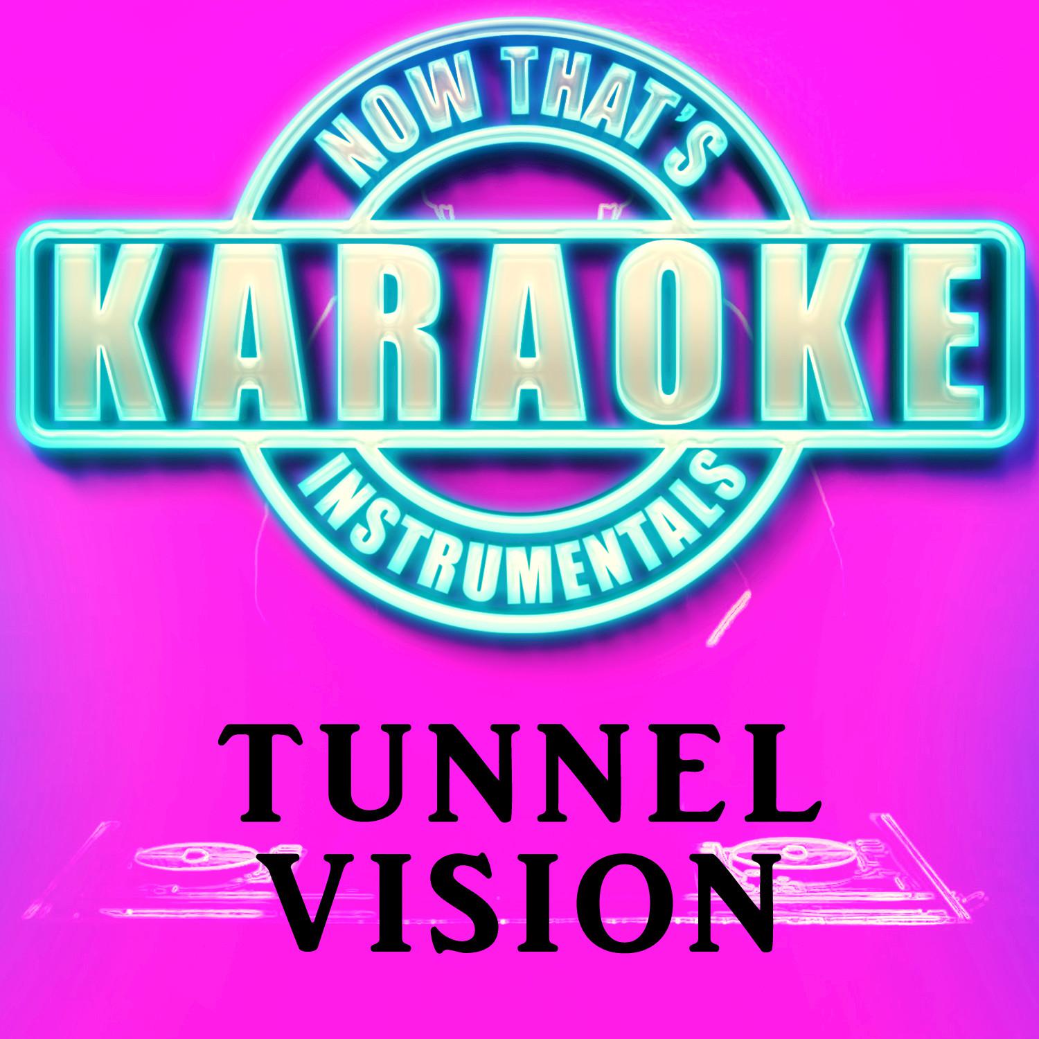 Tunnel Vision (Originally Performed by Kodak Black) (Instrumental Karaoke Version)