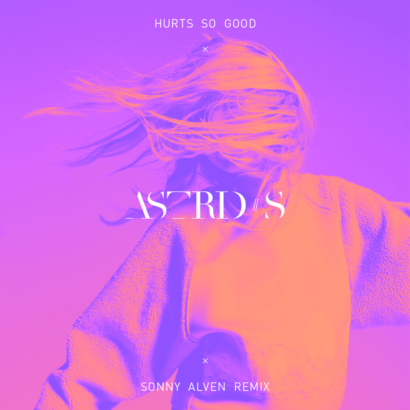 Hurts So Good - Sonny Alven Remix