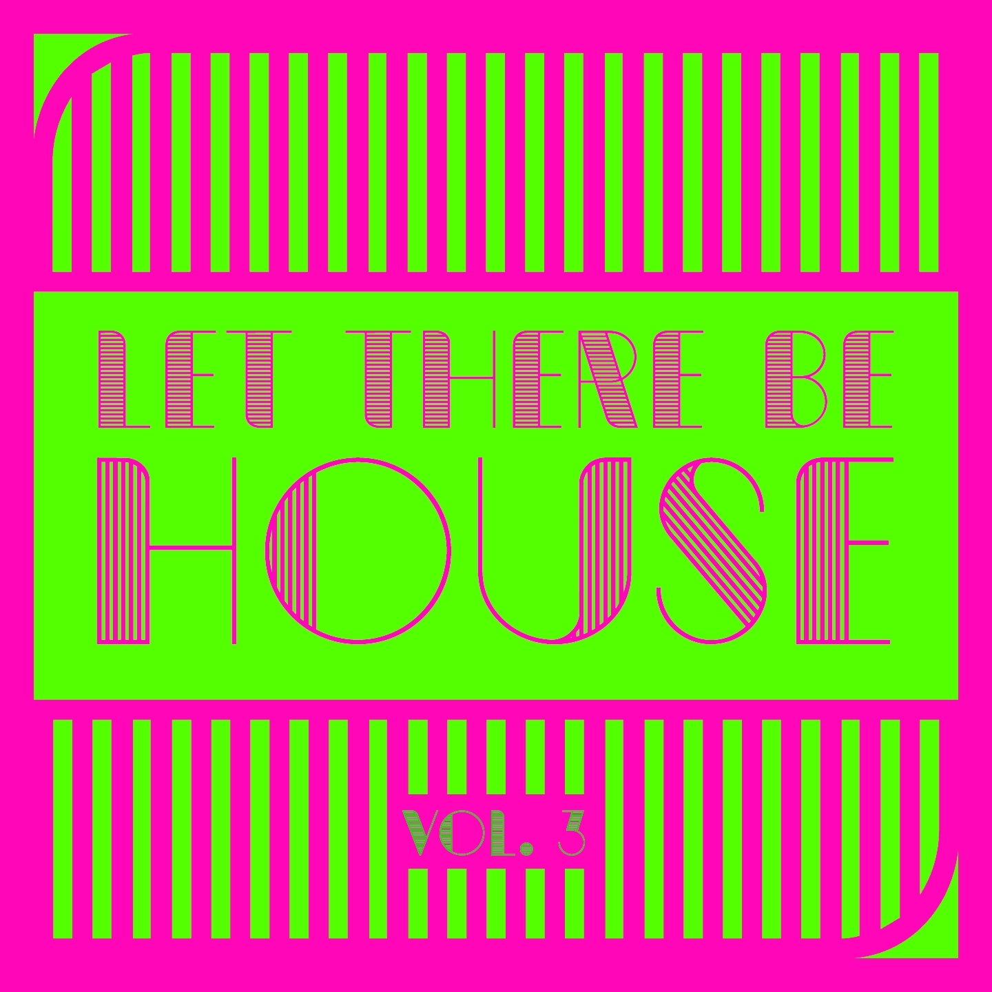 Let There Be House, Vol. 3