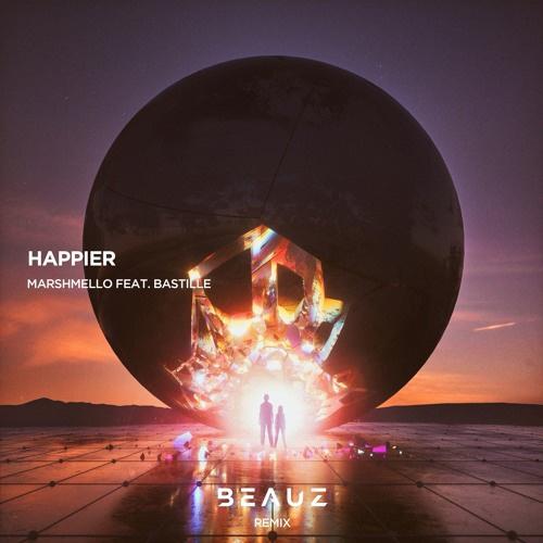 Happier (BEAUZ Remix)