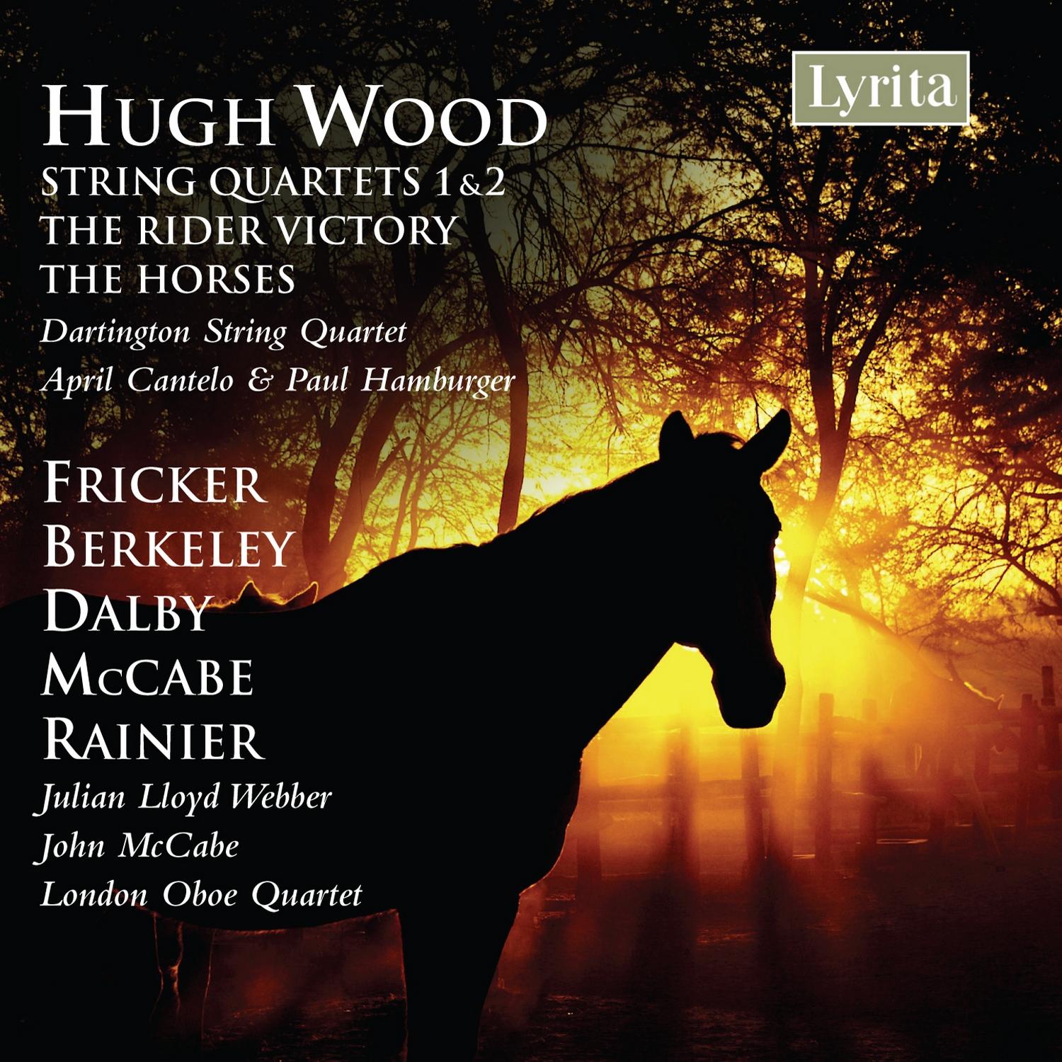 Wood, Rainier, Berkeley, Fricker, Dalby & Mccabe: String Quartets & Chamber Works