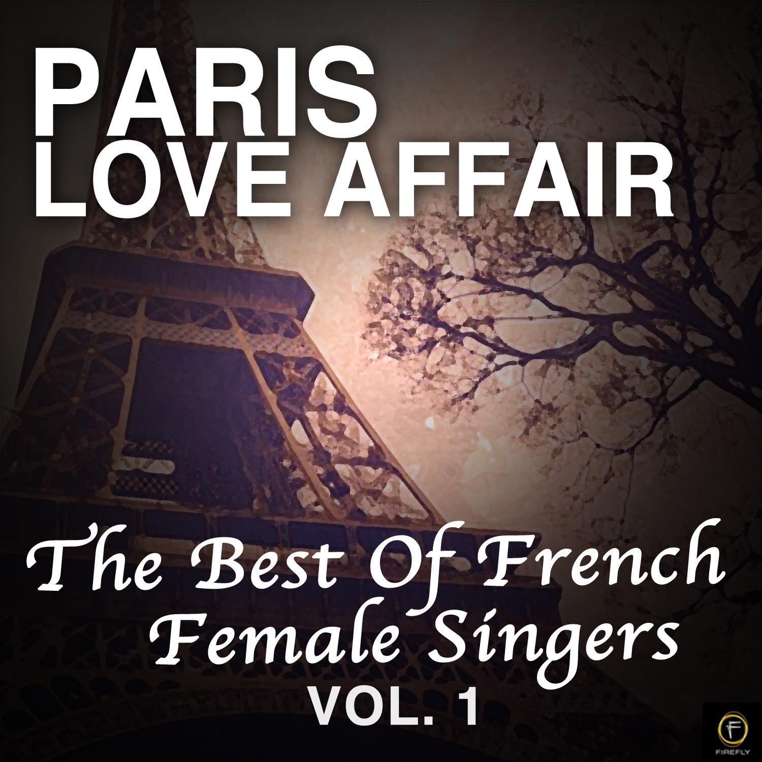 Paris Love Affair, The Best Of French Female Singers Vol. 1