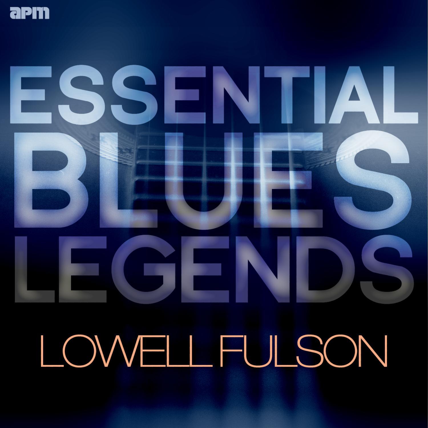 Essential Blues Legends - Lowell Fulson