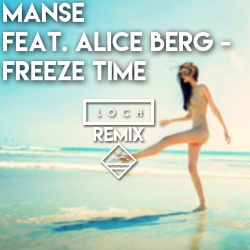 Freeze Time (LOCH Remix)