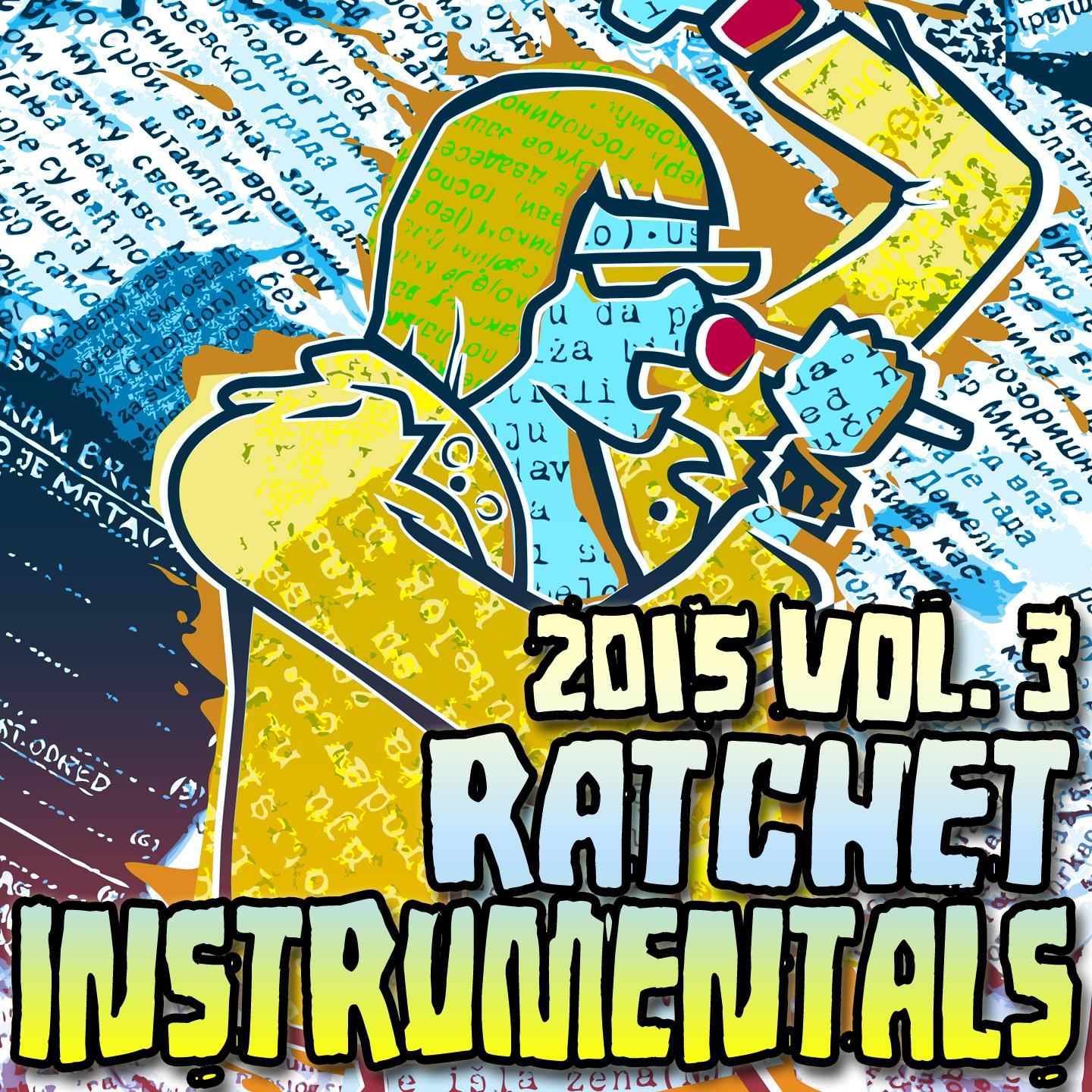 Ratchet Instrumentals 2015, Vol. 2