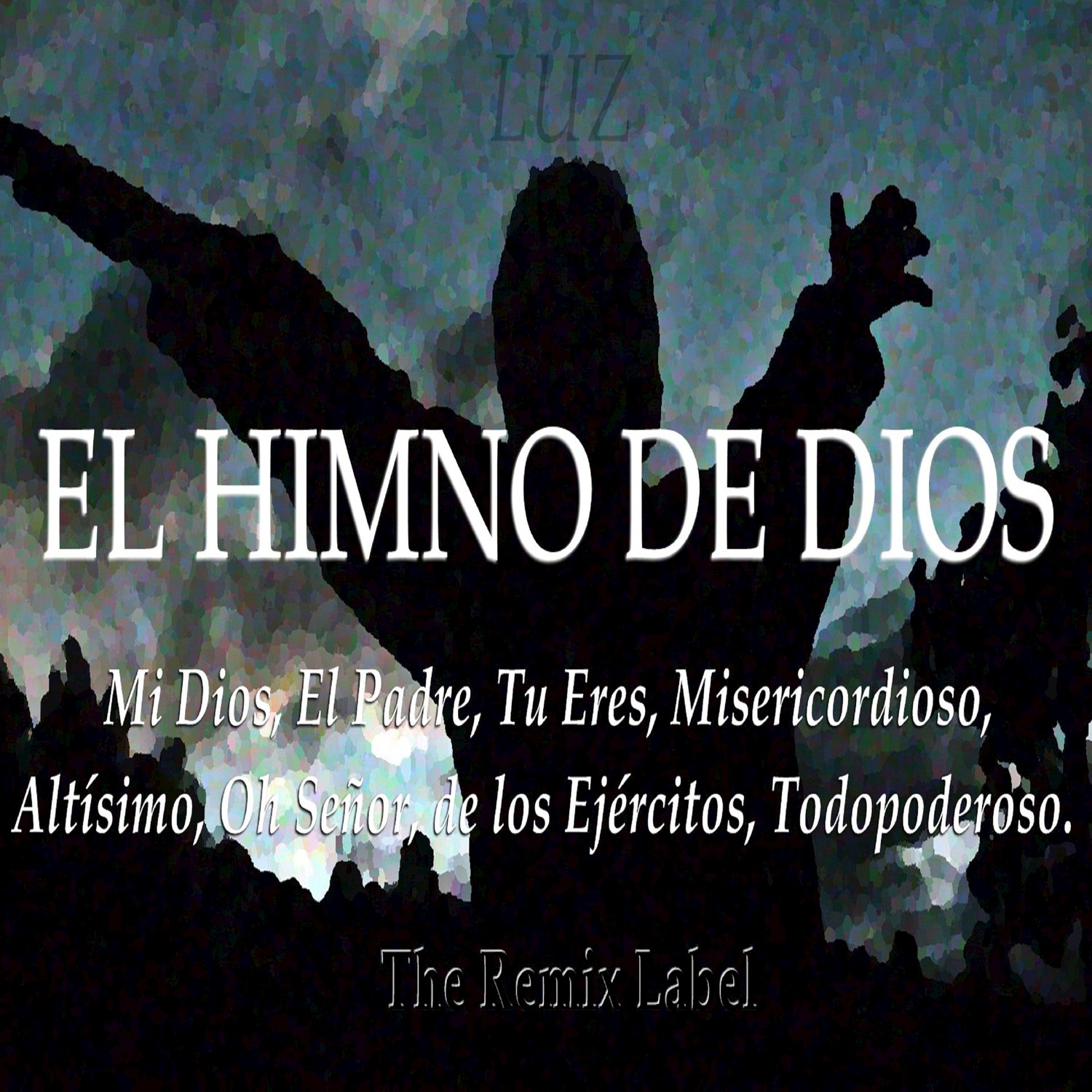 El Himno de Dios (Musica Cristiana Electronica de Adoracion y Alabanza para Jovenes)