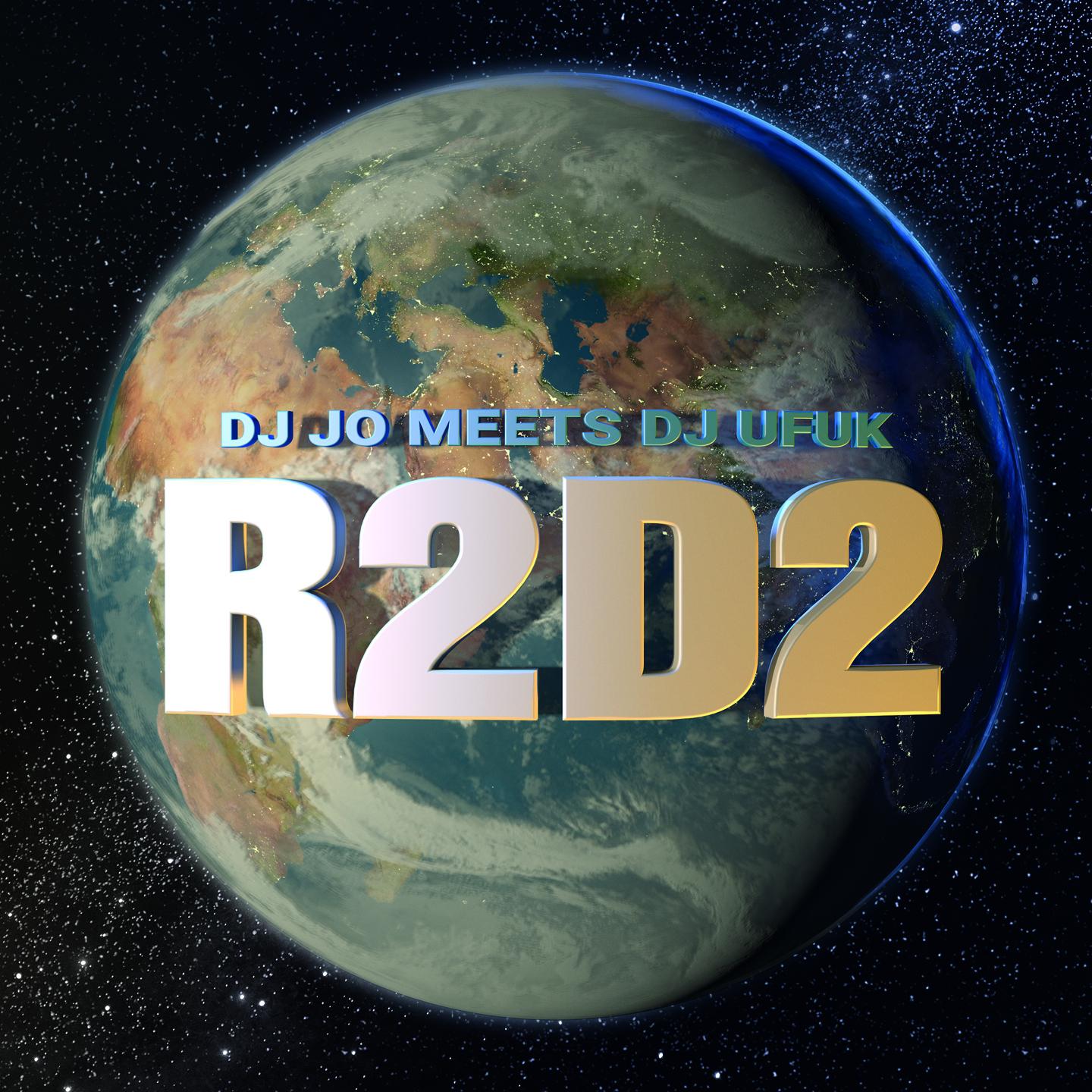 R2D2 (DJ Jo meets DJ Ufuk) [John Dyke Remix Radio Edit]