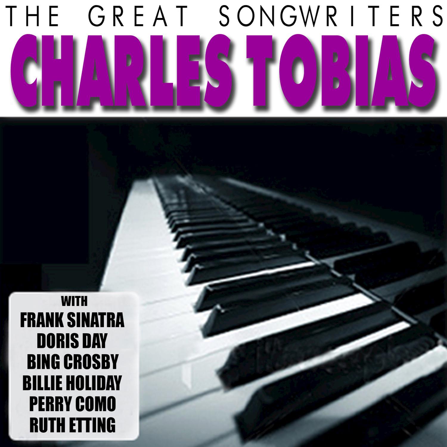 The Great Songwriters - Charles Tobias