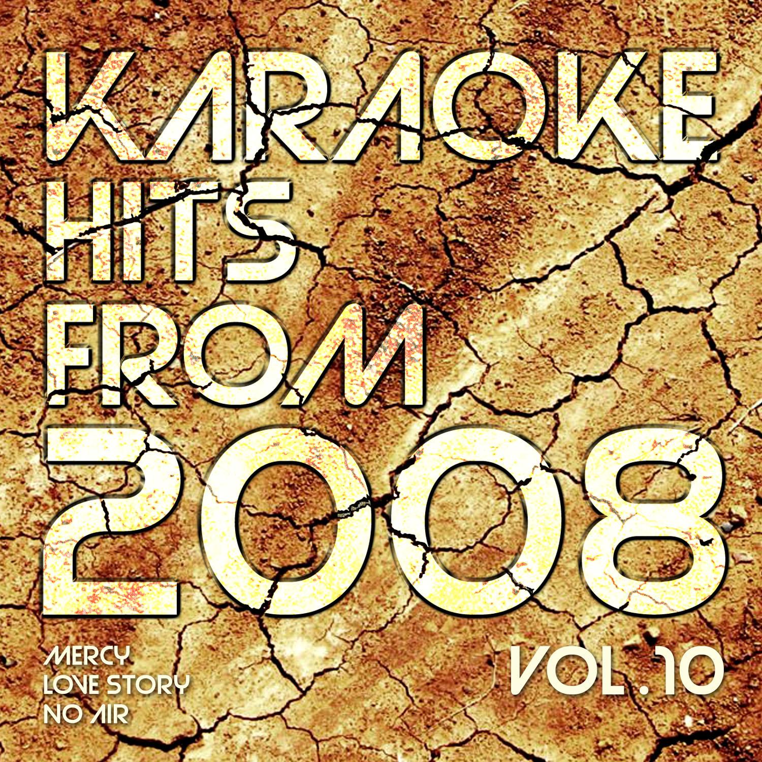 Karaoke Hits from 2008, Vol. 10