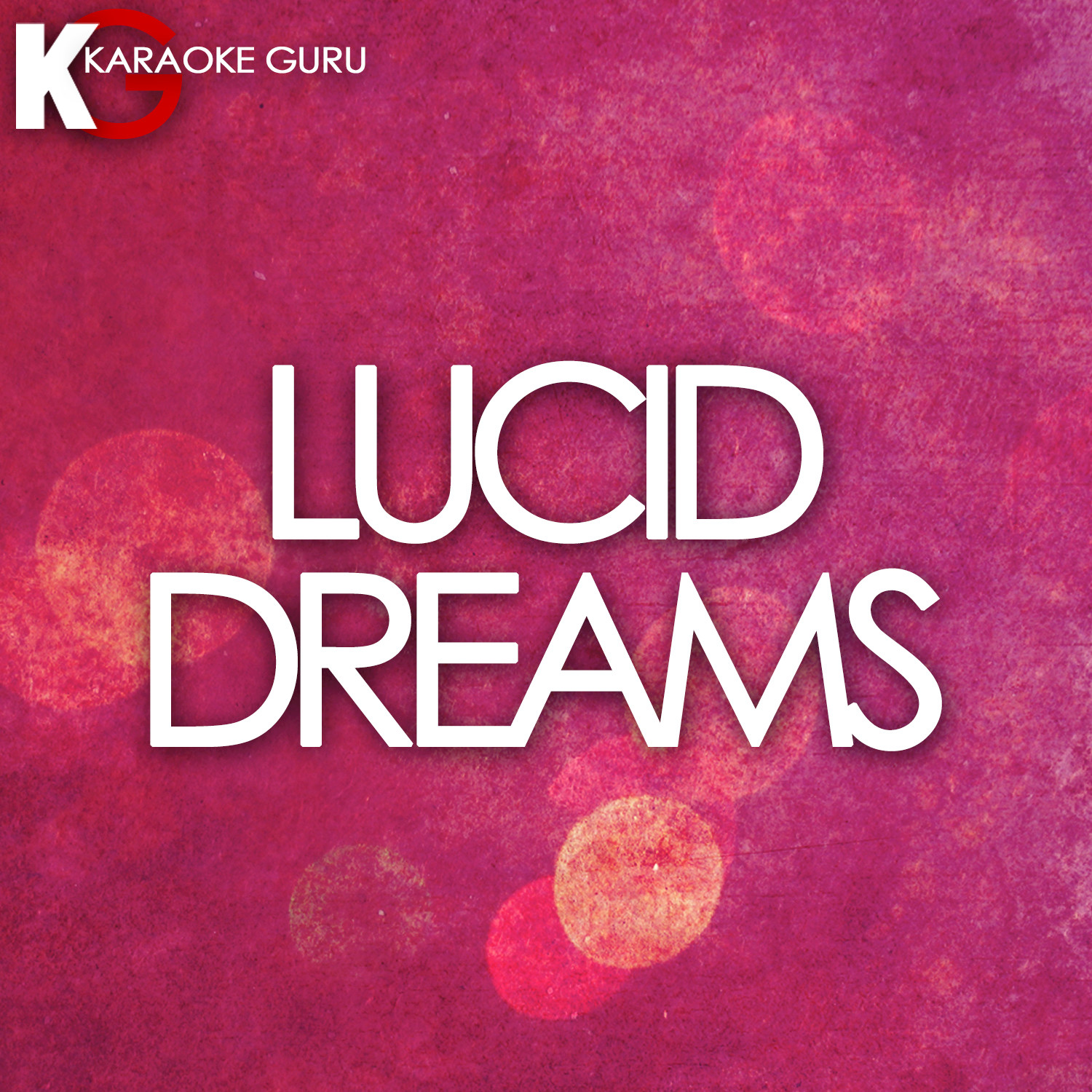 Lucid Dreams (Originally Performed by Juice WRLD) (Karaoke Version)