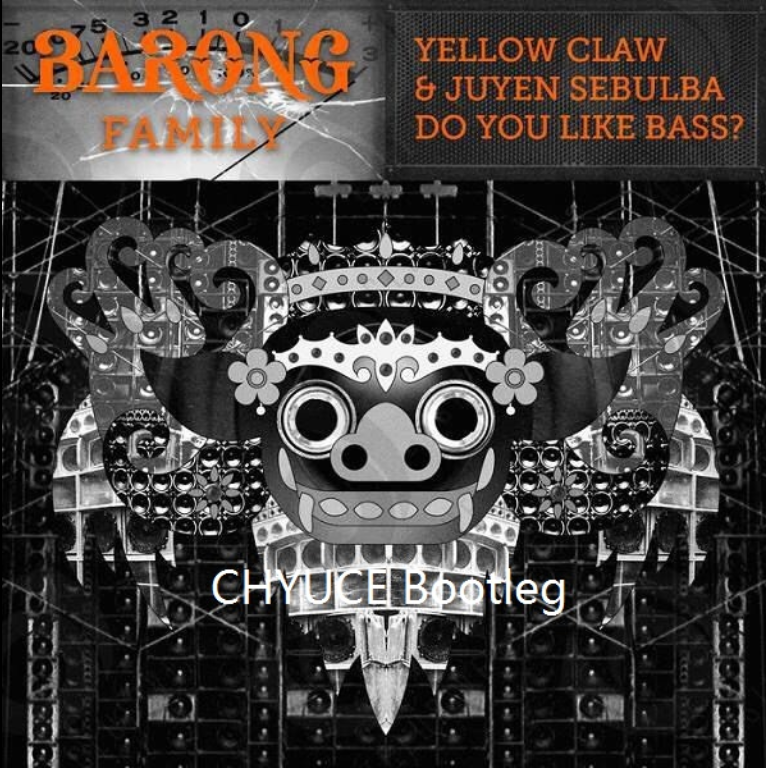 Do you like bass? CHYUCE Bootleg