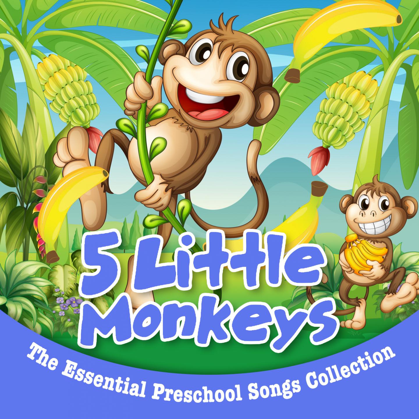 5 Little Monkeys | The Essential Preschool Songs Collection