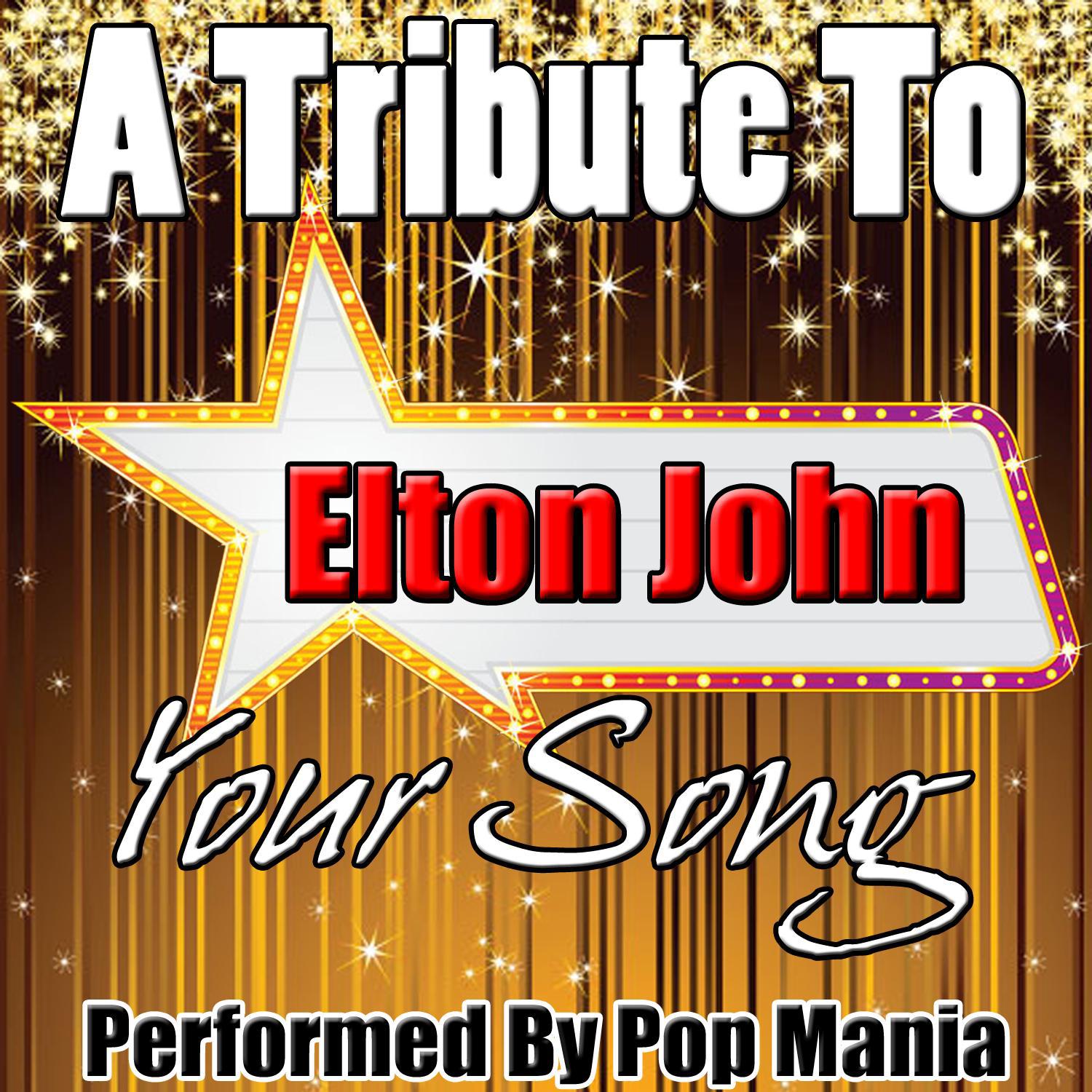 A Tribute to Elton John: Your Song