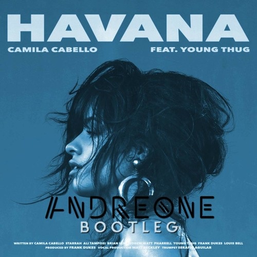 Havana (AndreOne Bootleg)