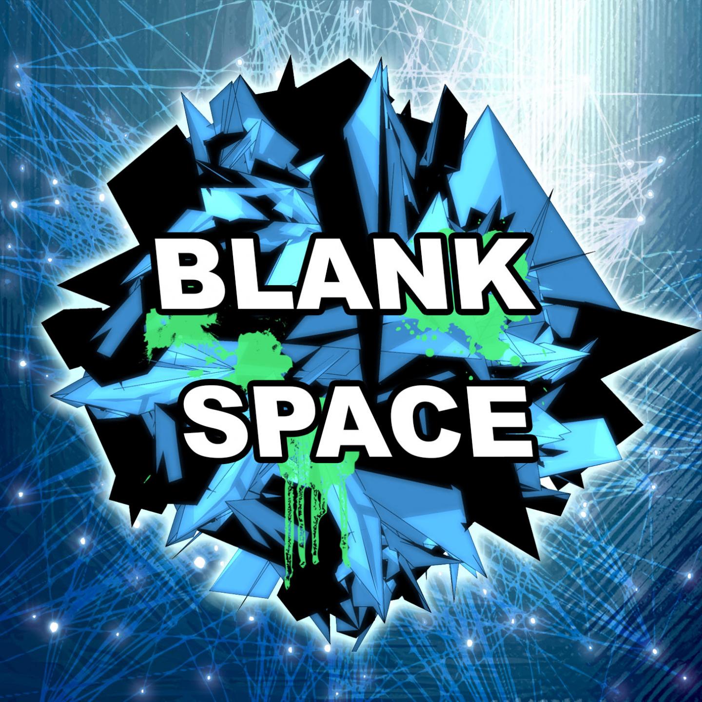 Blank Space (Dubstep Remix)