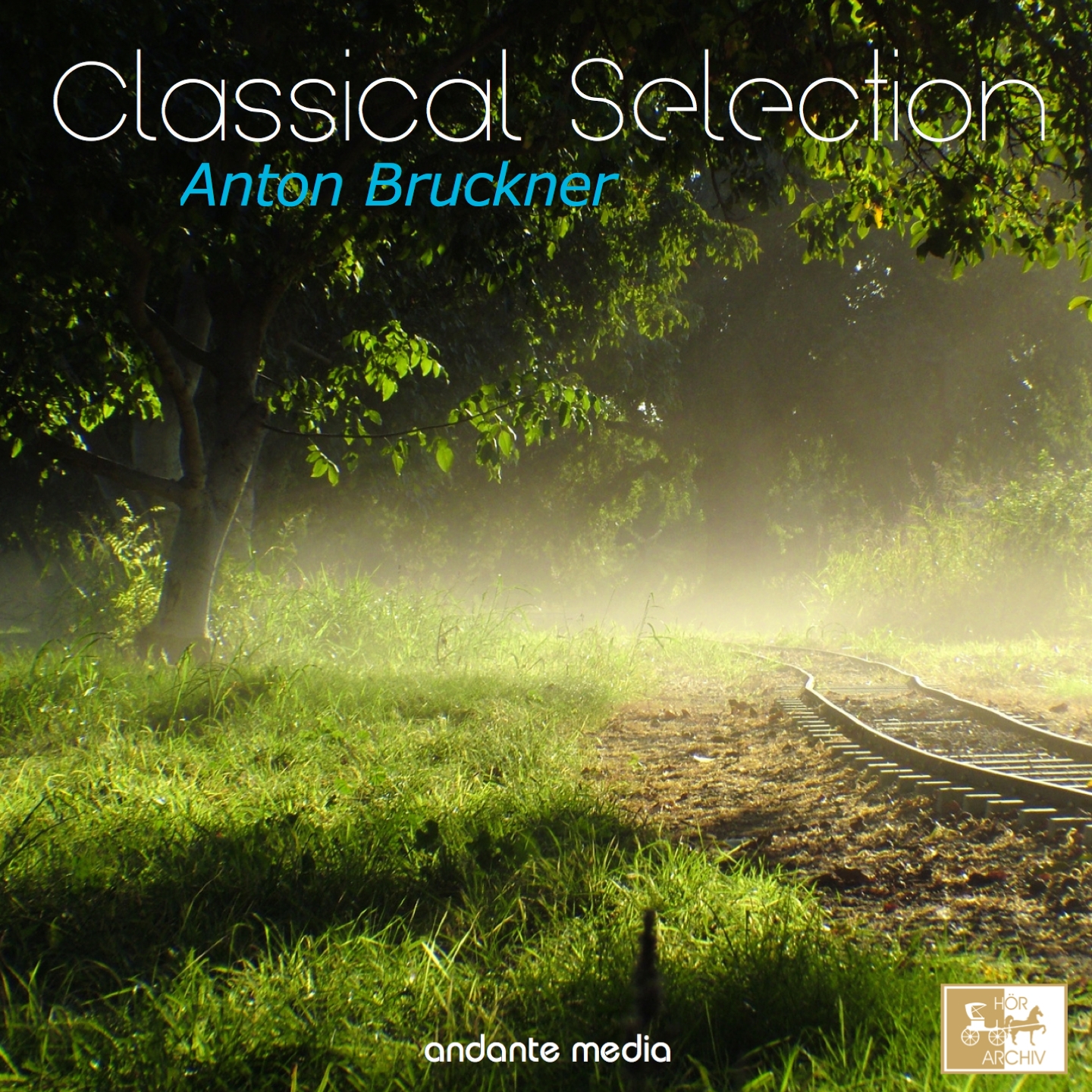 Classical Selection: Anton Bruckner
