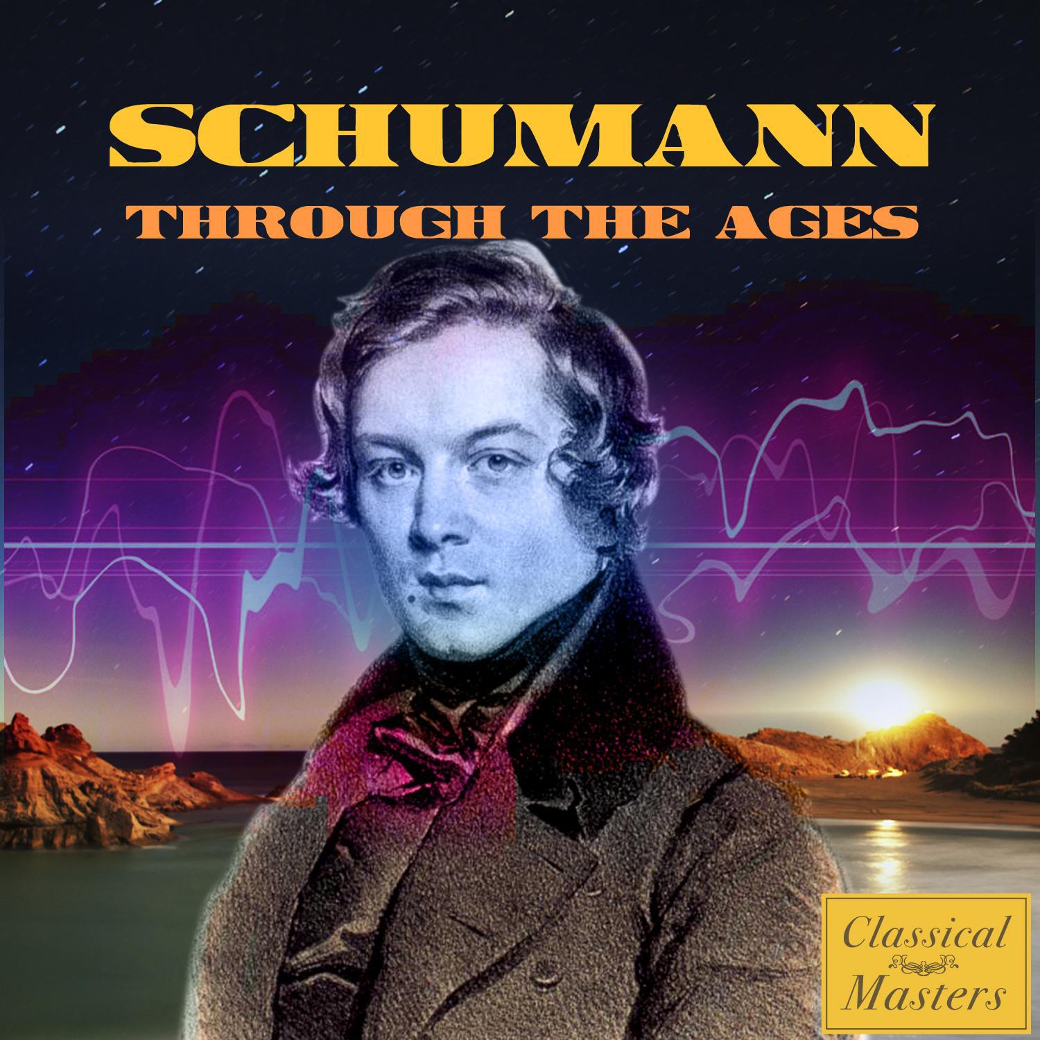 Schumann Through the Ages