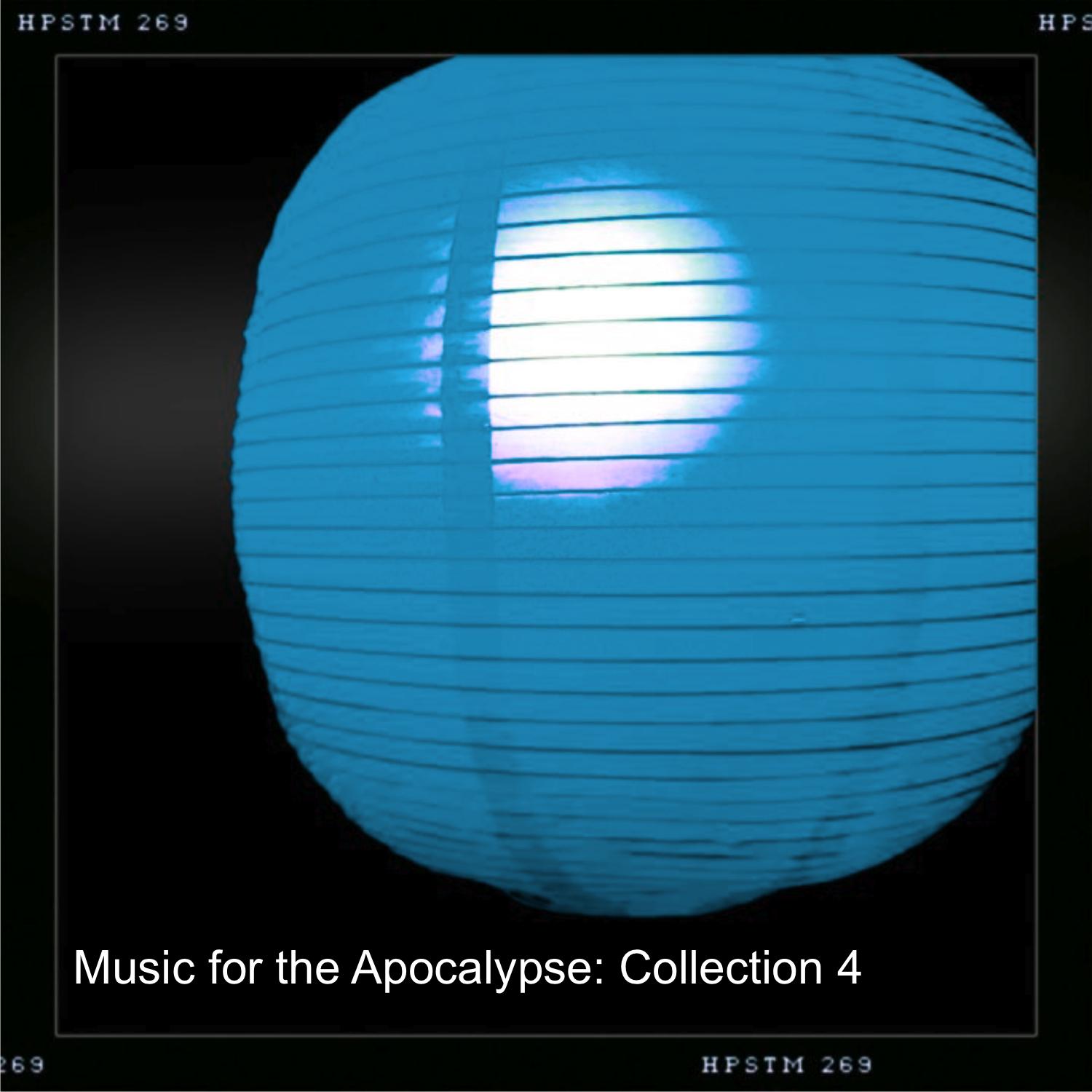 Music for the Apocalypse: Collection 4