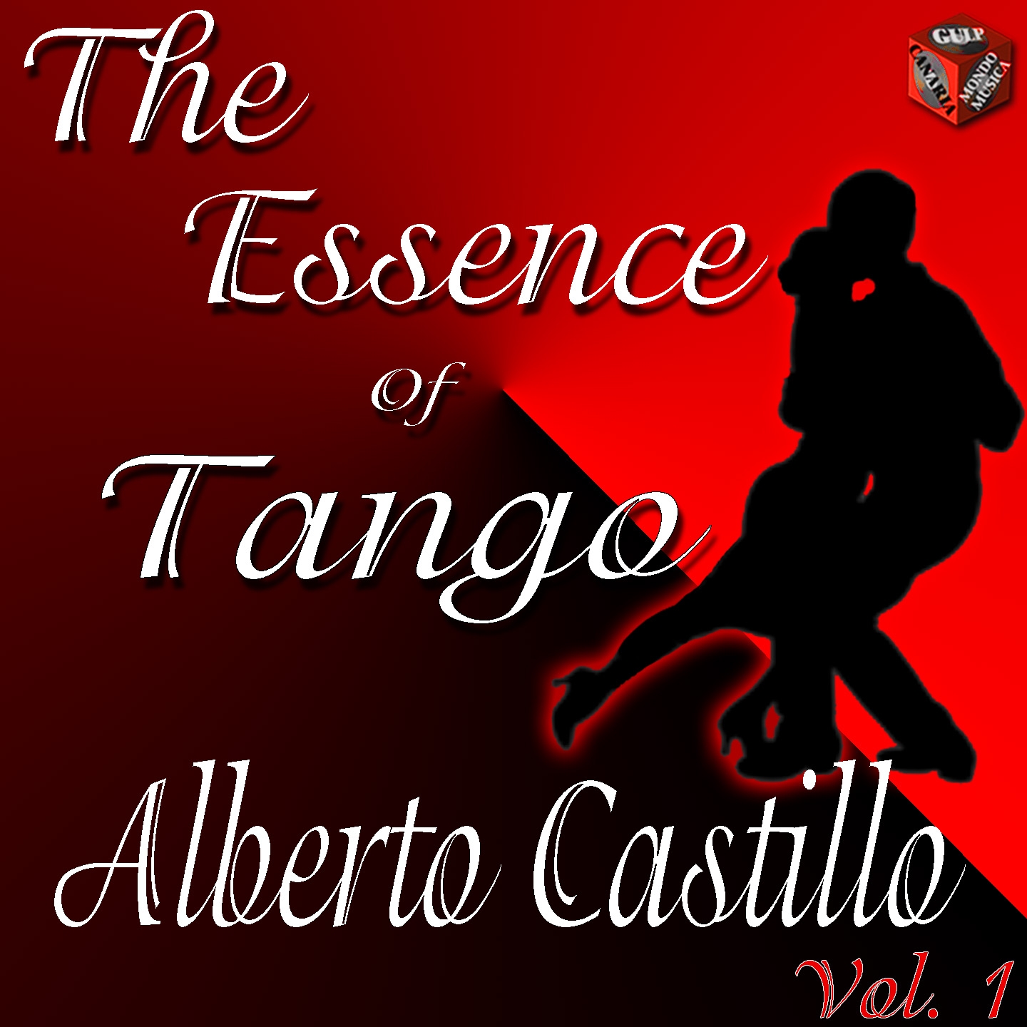 The Essence of Tango: Alberto Castillo, Vol. 1