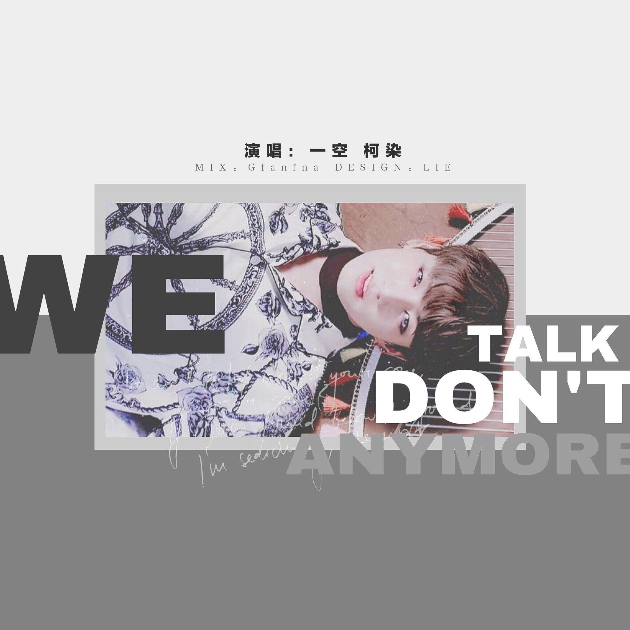 We  don' t  talk  anymore Cover: Charlie Selena