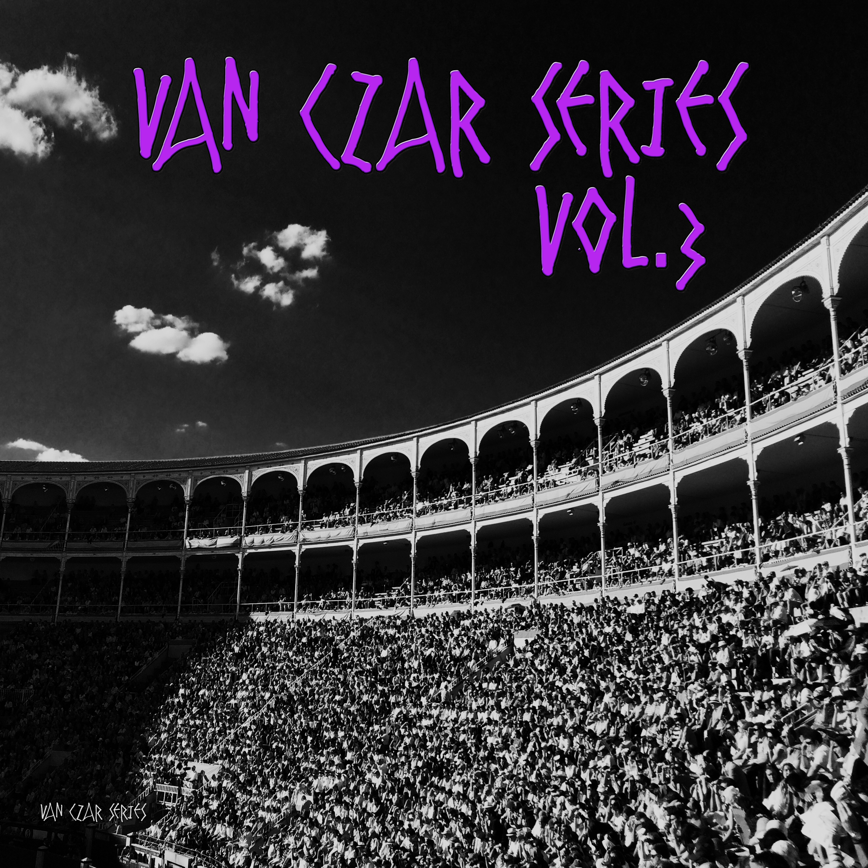 Van Czar Series, Vol. 3 (Mixed By Van Czar) [Continuous DJ Mix]