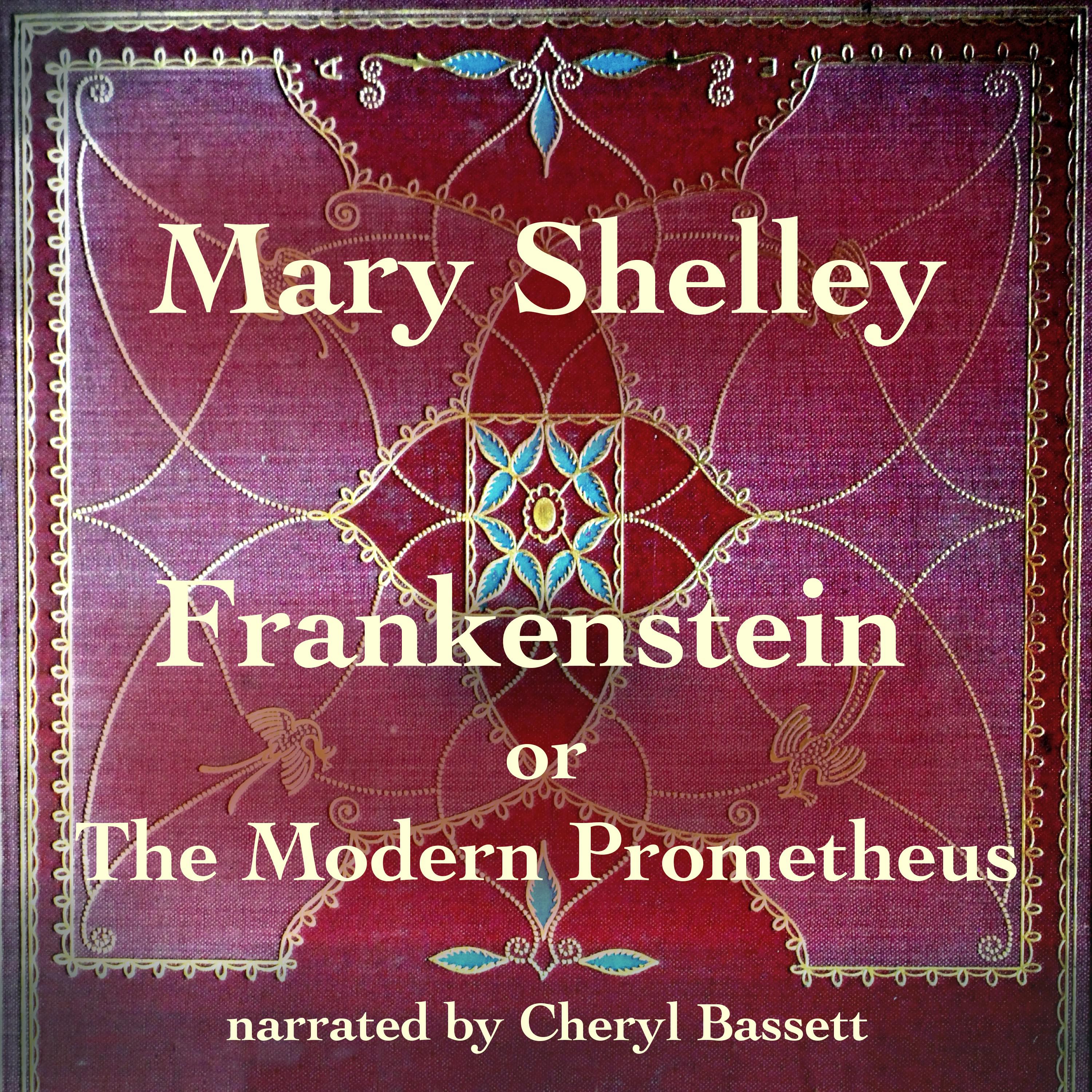 Frankenstein or The Modern Prometheus